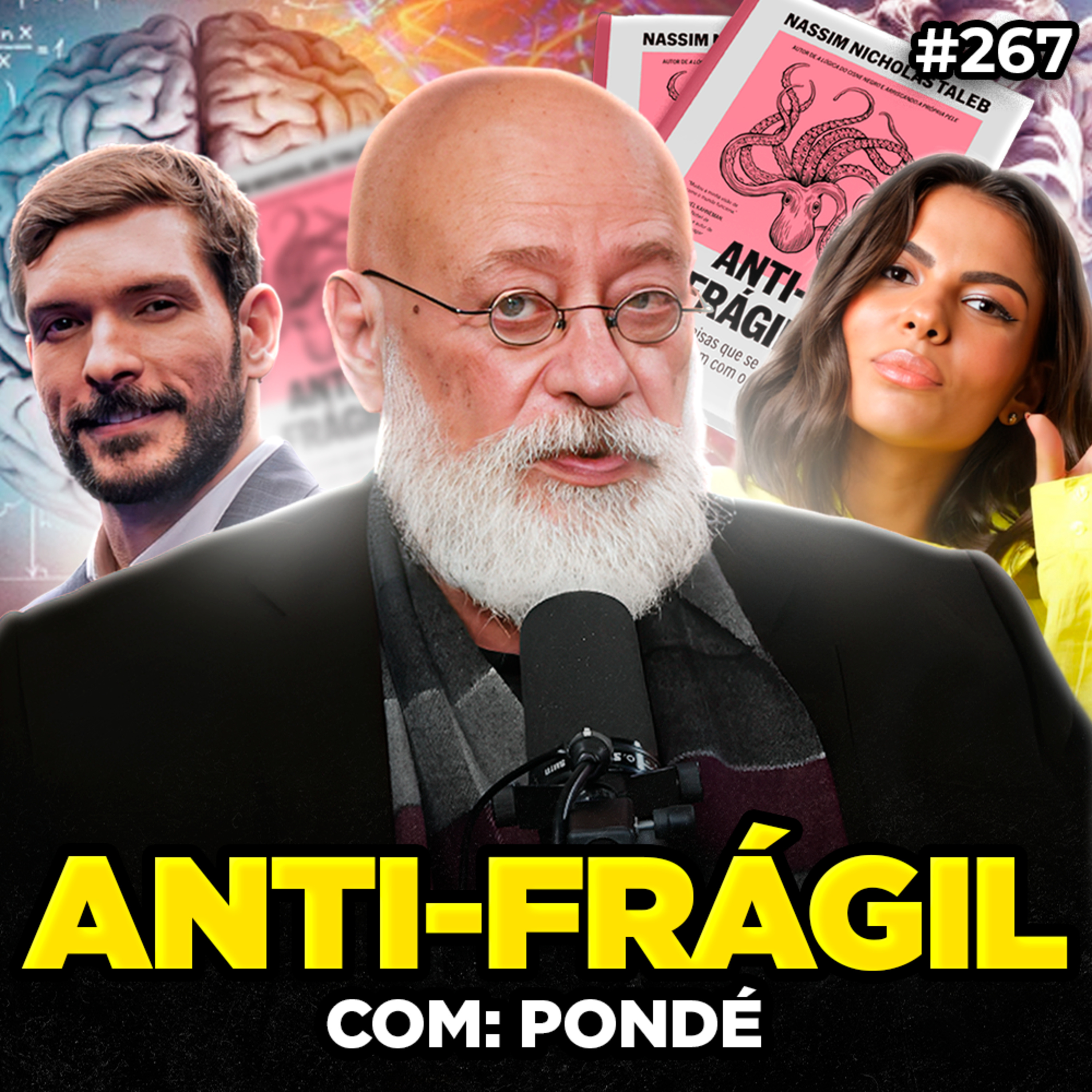 ANTIFRÁGIL: COISAS QUE SE BENEFICIAM COM O CAOS (Com Luiz Felipe Pondé) | Os Sócios 267
