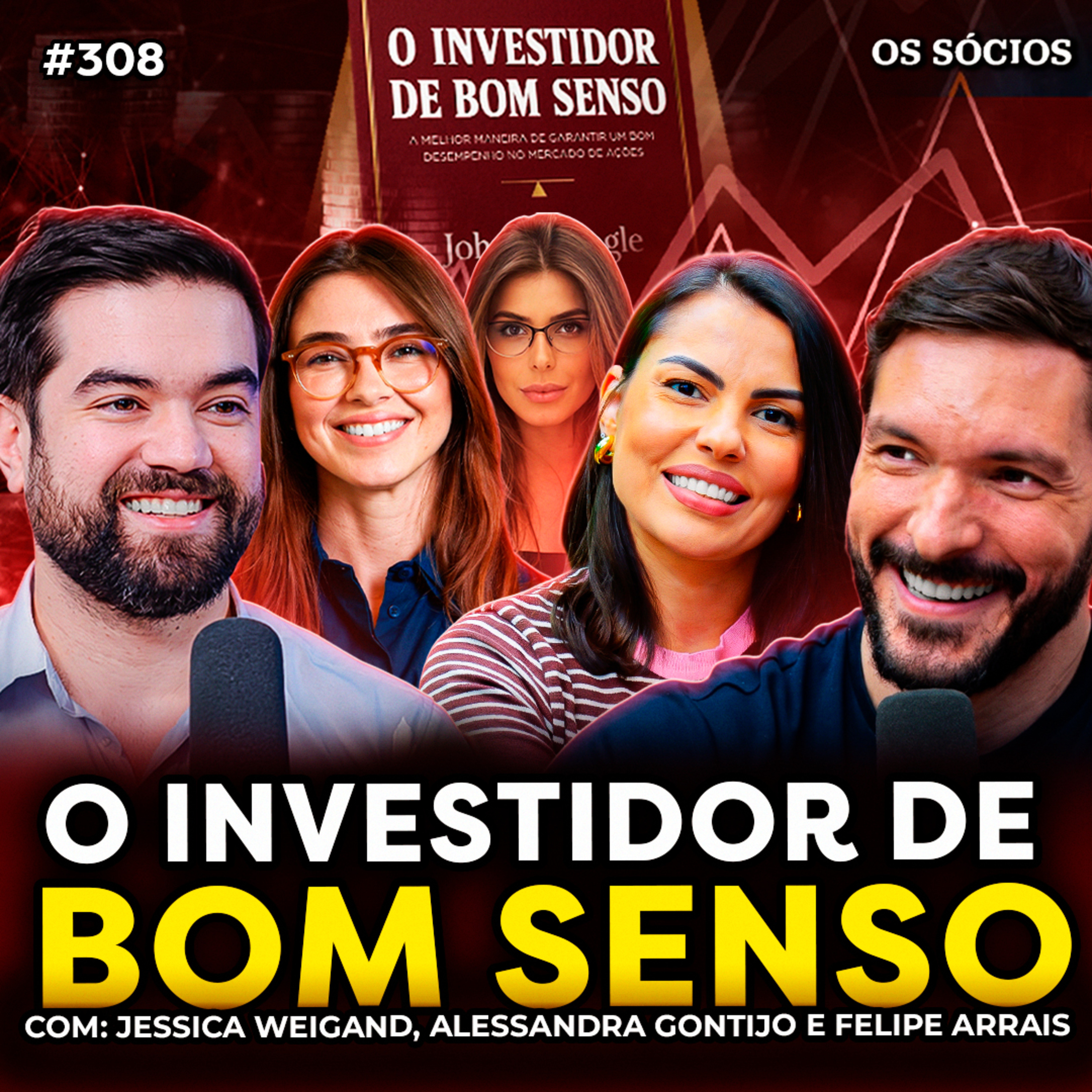 LIÇÕES DO LIVRO "O INVESTIDOR DE BOM SENSO" (DE JOHN BOGLE) | Os Sócios 308 episode artwork