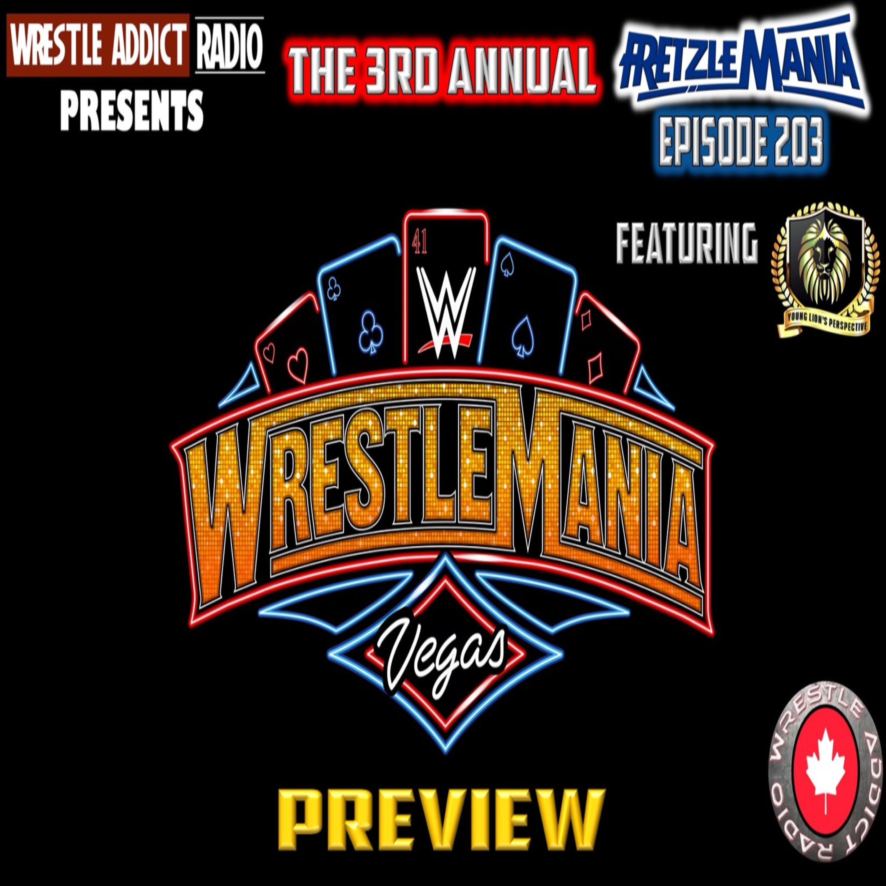 #203- The 3rd Annual Fretzlemania Pretzelmania Wrestlemania Preview Show Feat Mr. YLP Himself episode artwork