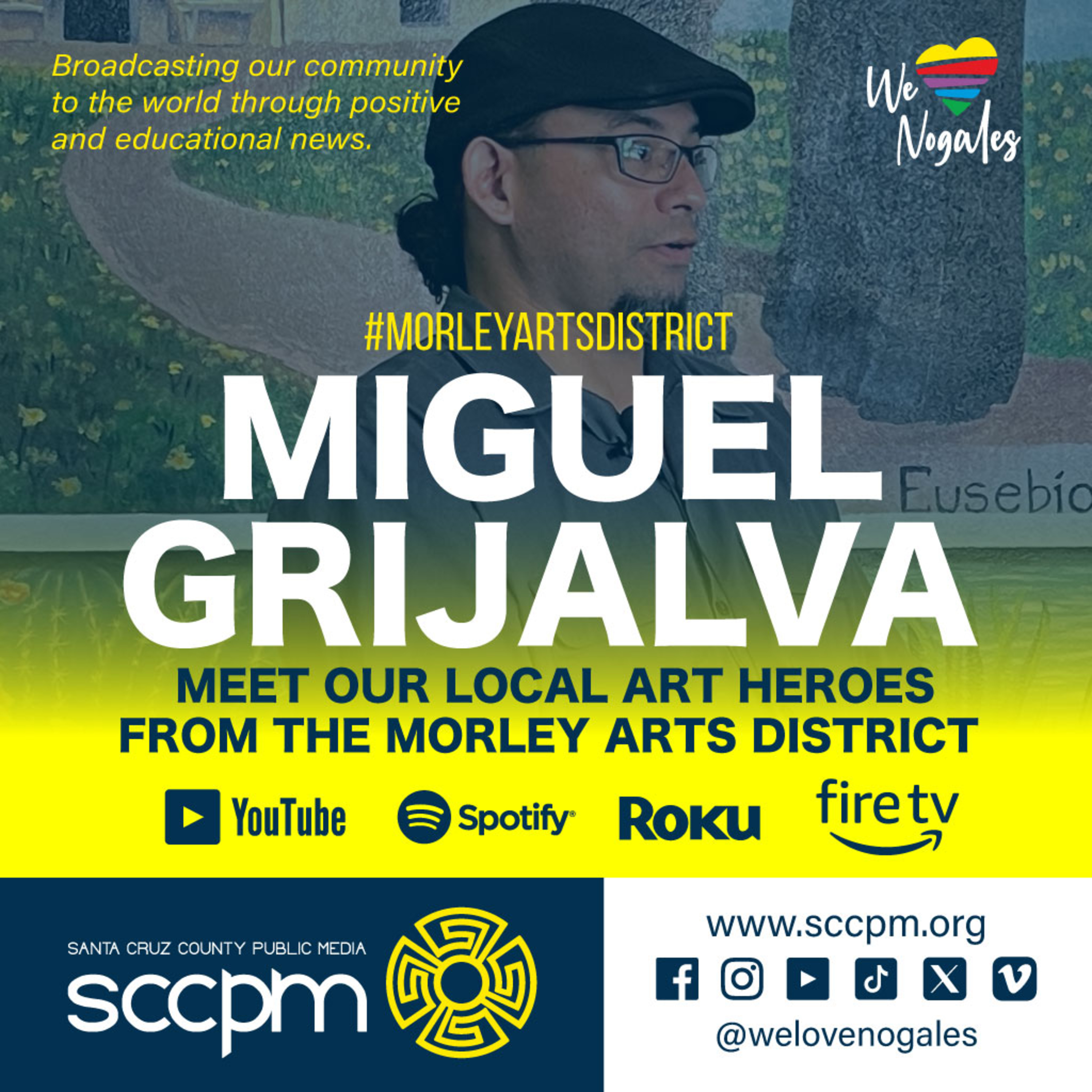 Miguel Grijalva, Meet Our Local Art Heroes episode artwork