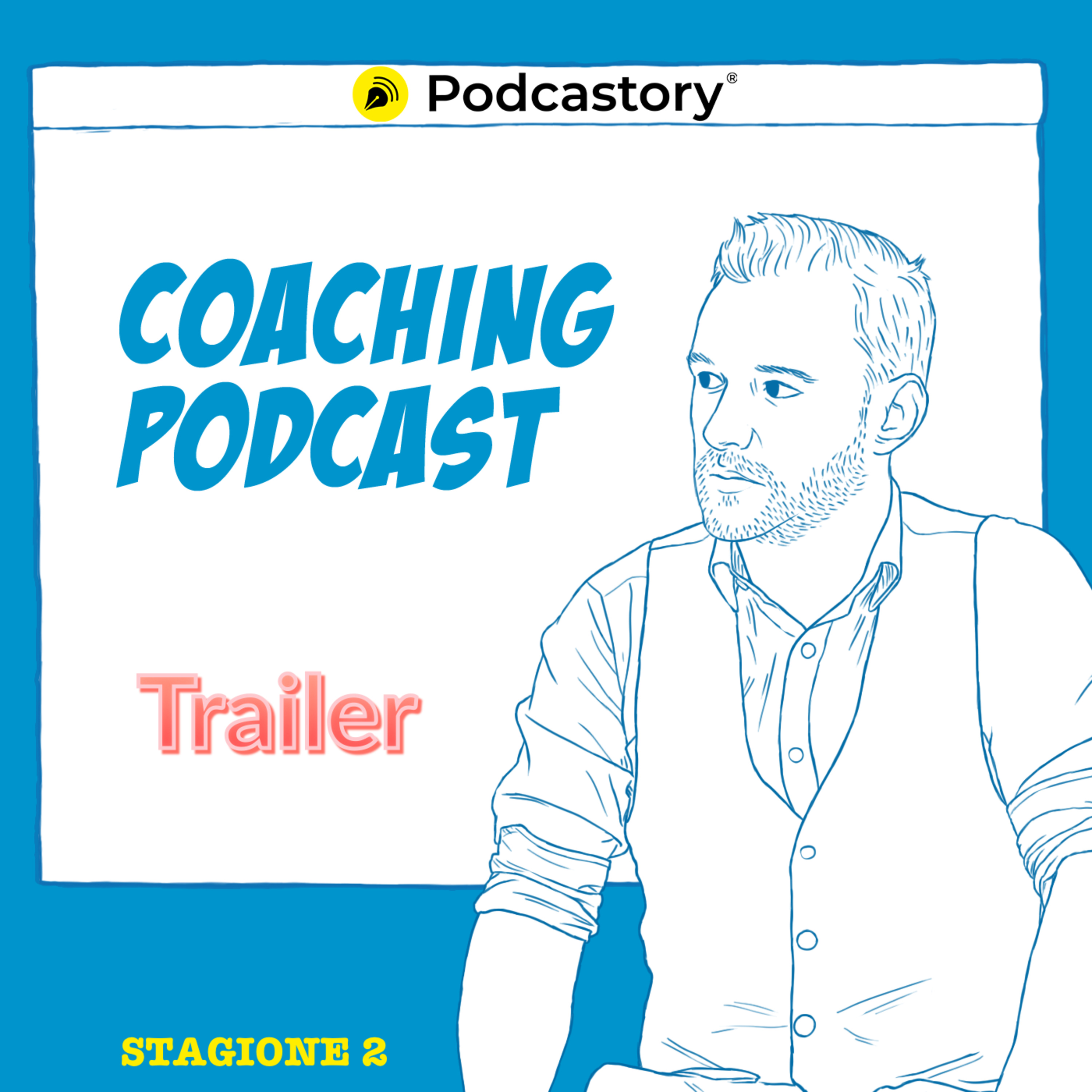 Coaching Podcast. Il podcast che modella la mente.