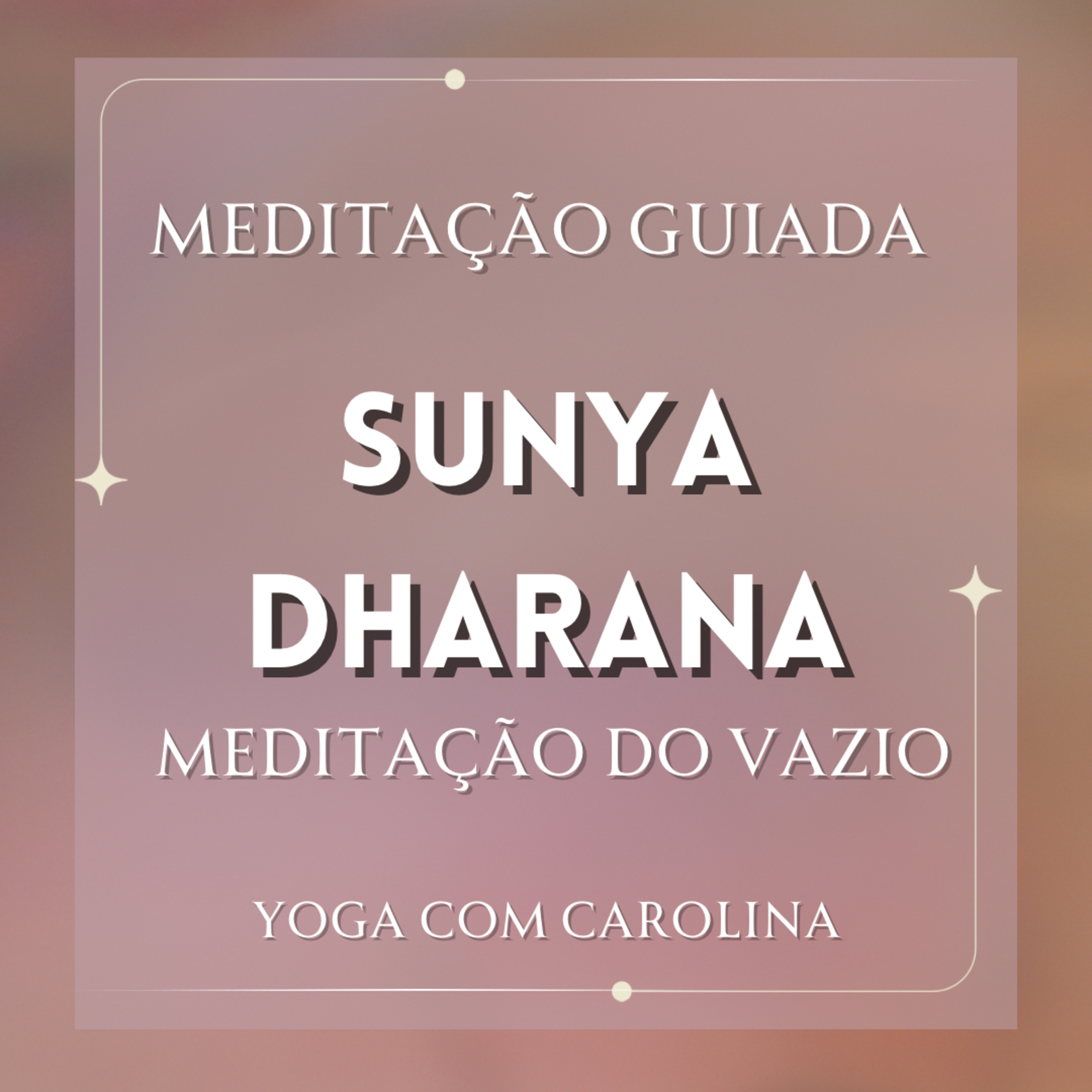 Sunya Dharana • Meditação do Vazio episode artwork