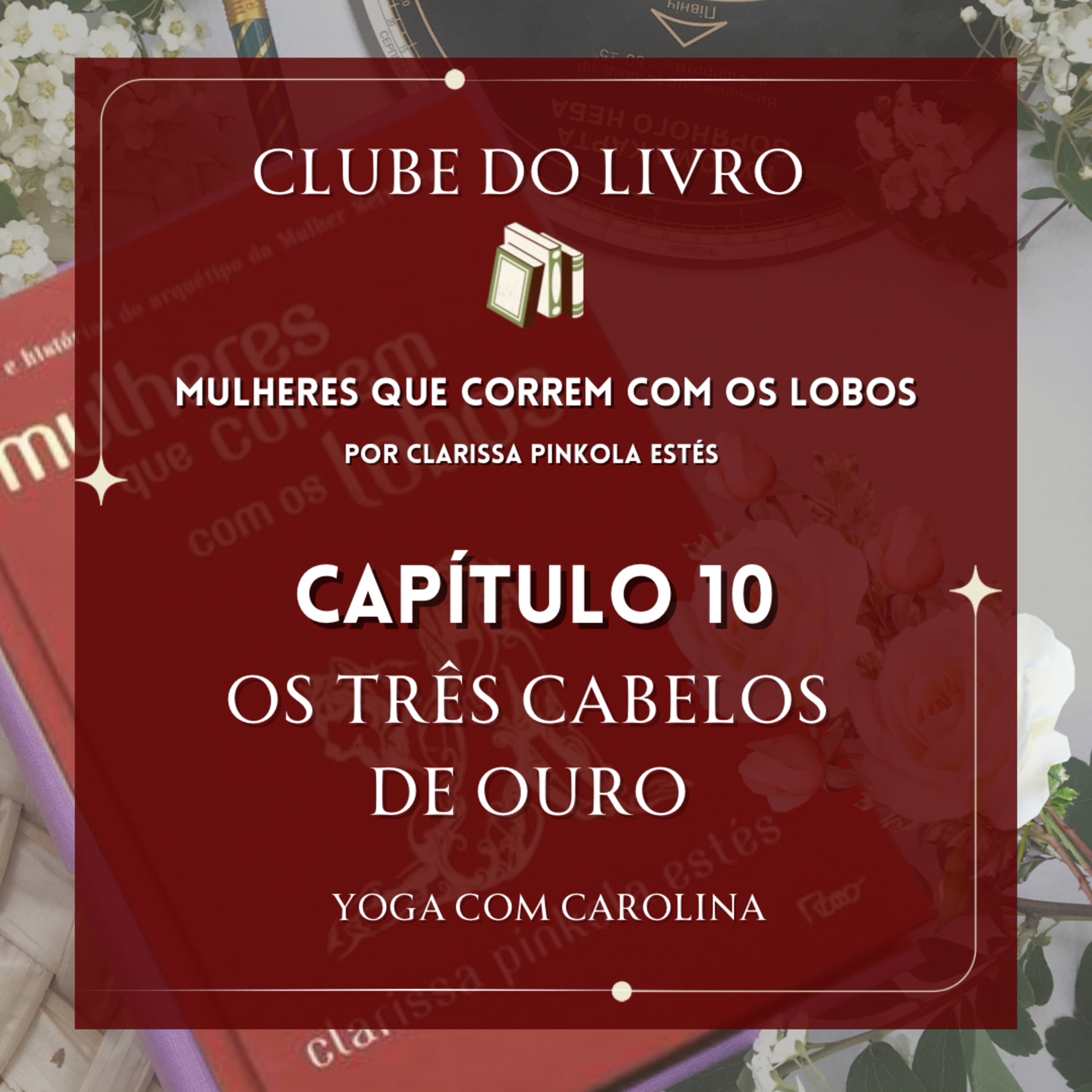 Os três cabelos de ouro • Capítulo 10 • Parte Final • Mulheres que Correm com os Lobos • Audiobook episode artwork