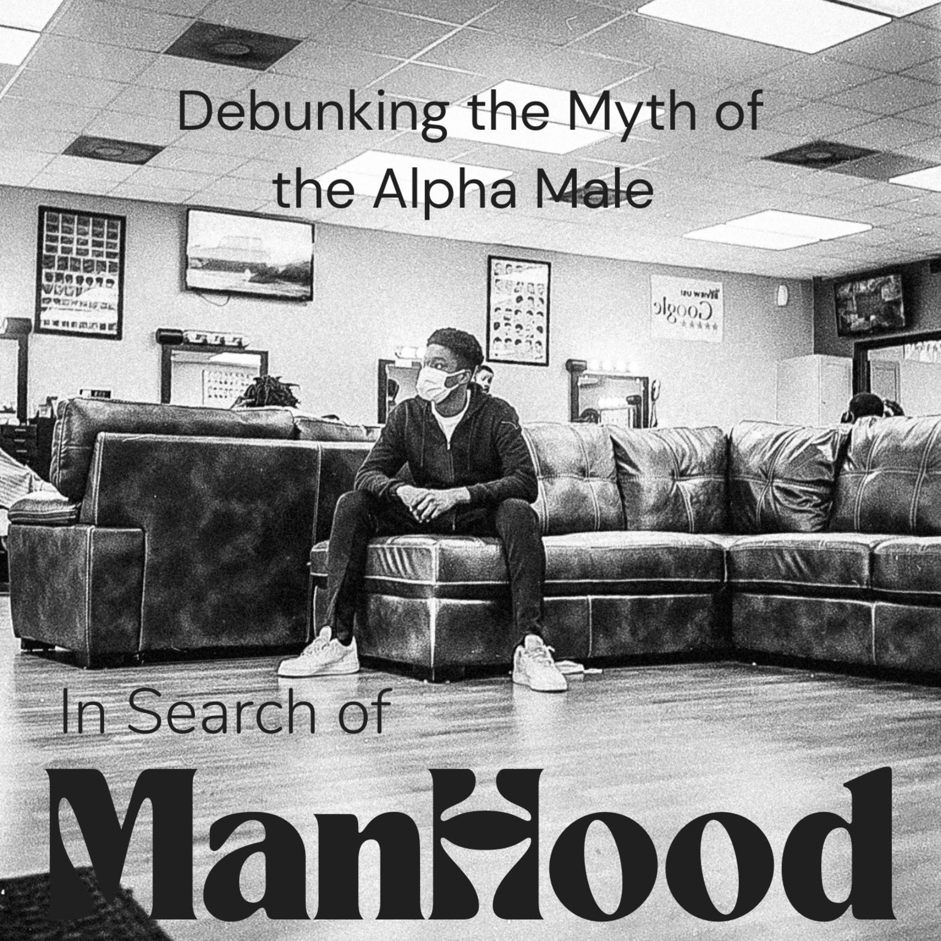 In Search of ManHOOD