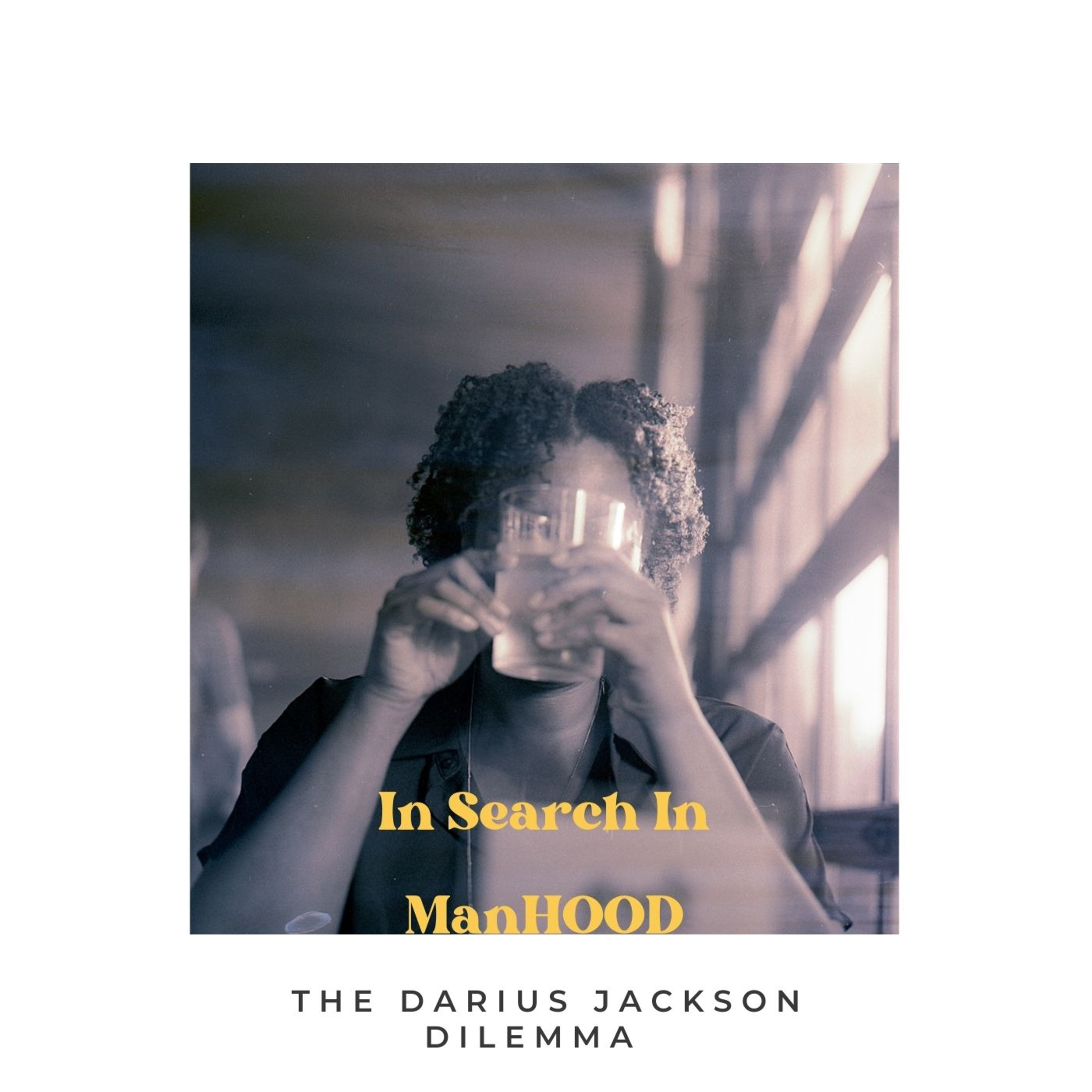 In Search of ManHOOD