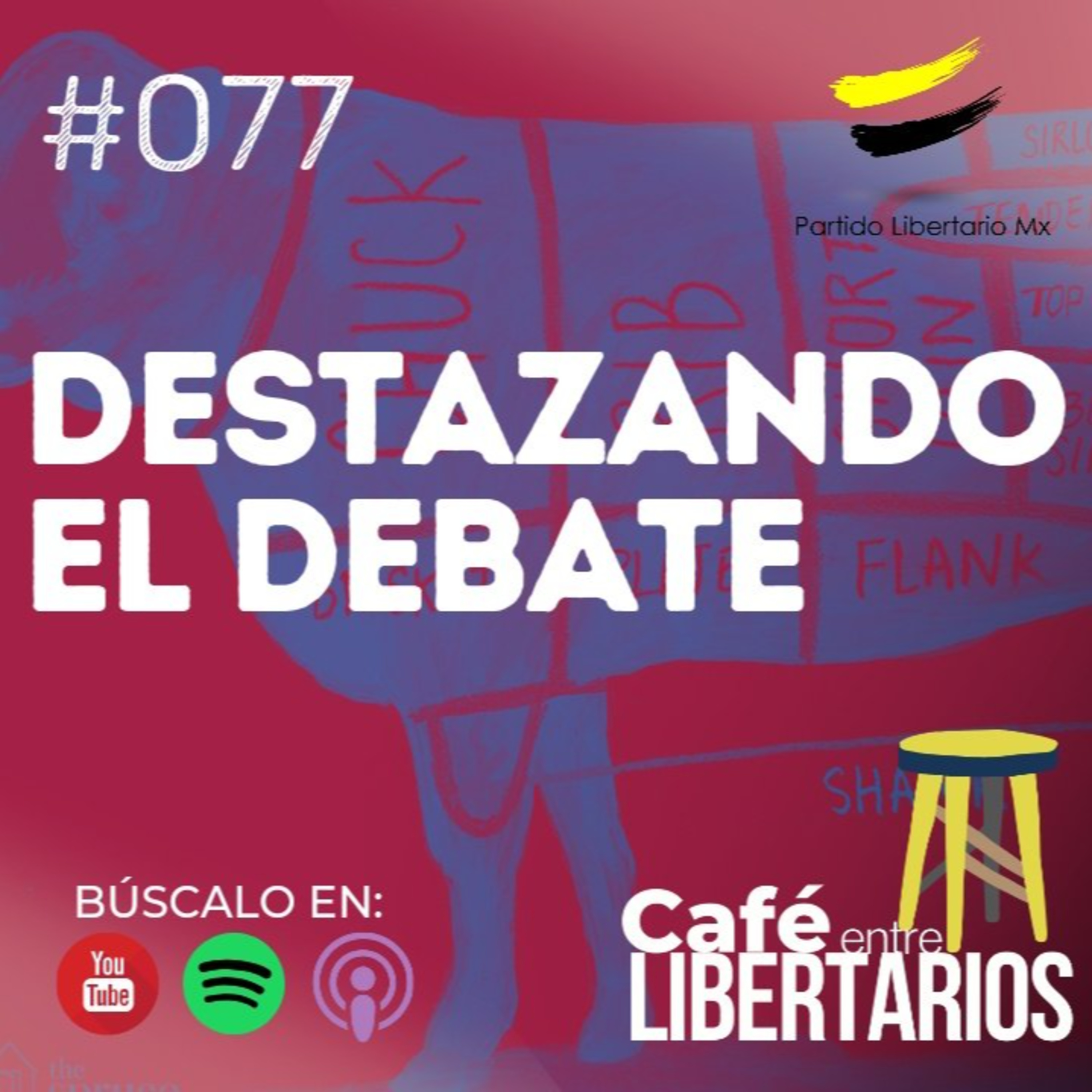 Los podcasts del Partido Libertario Mx