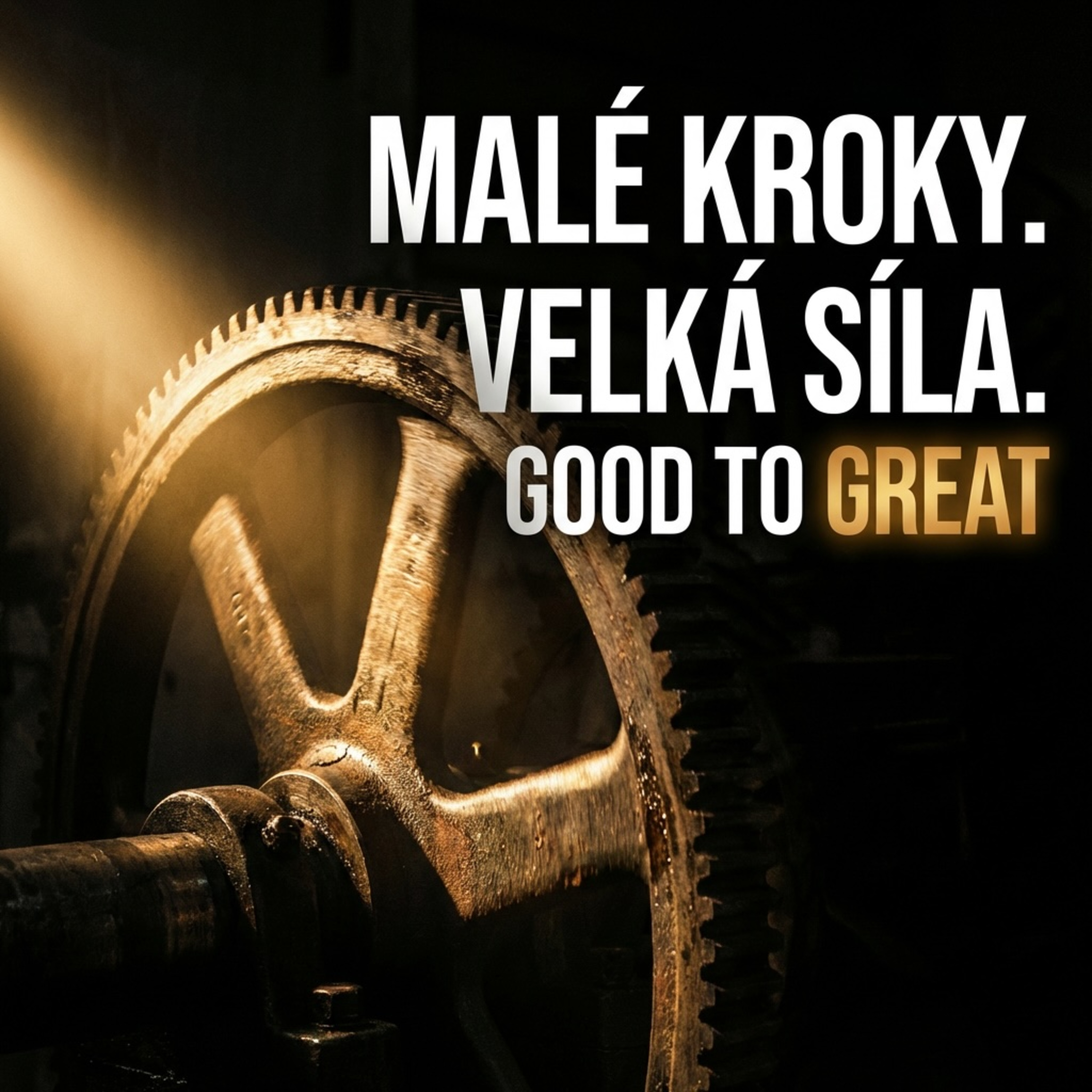 Rychlé zkratky vs. trpělivé kroky – co skutečně buduje momentum | Good to Great episode artwork