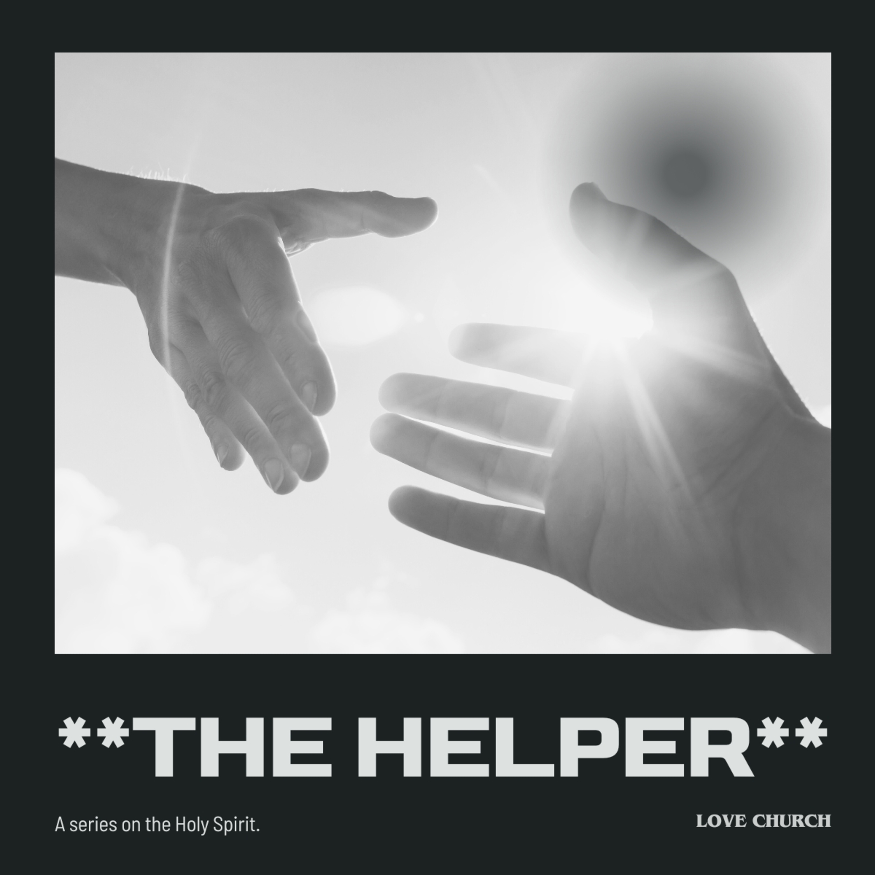 Unwrapping The Gifts | The Helper | Paul Carlson | Love Church episode artwork