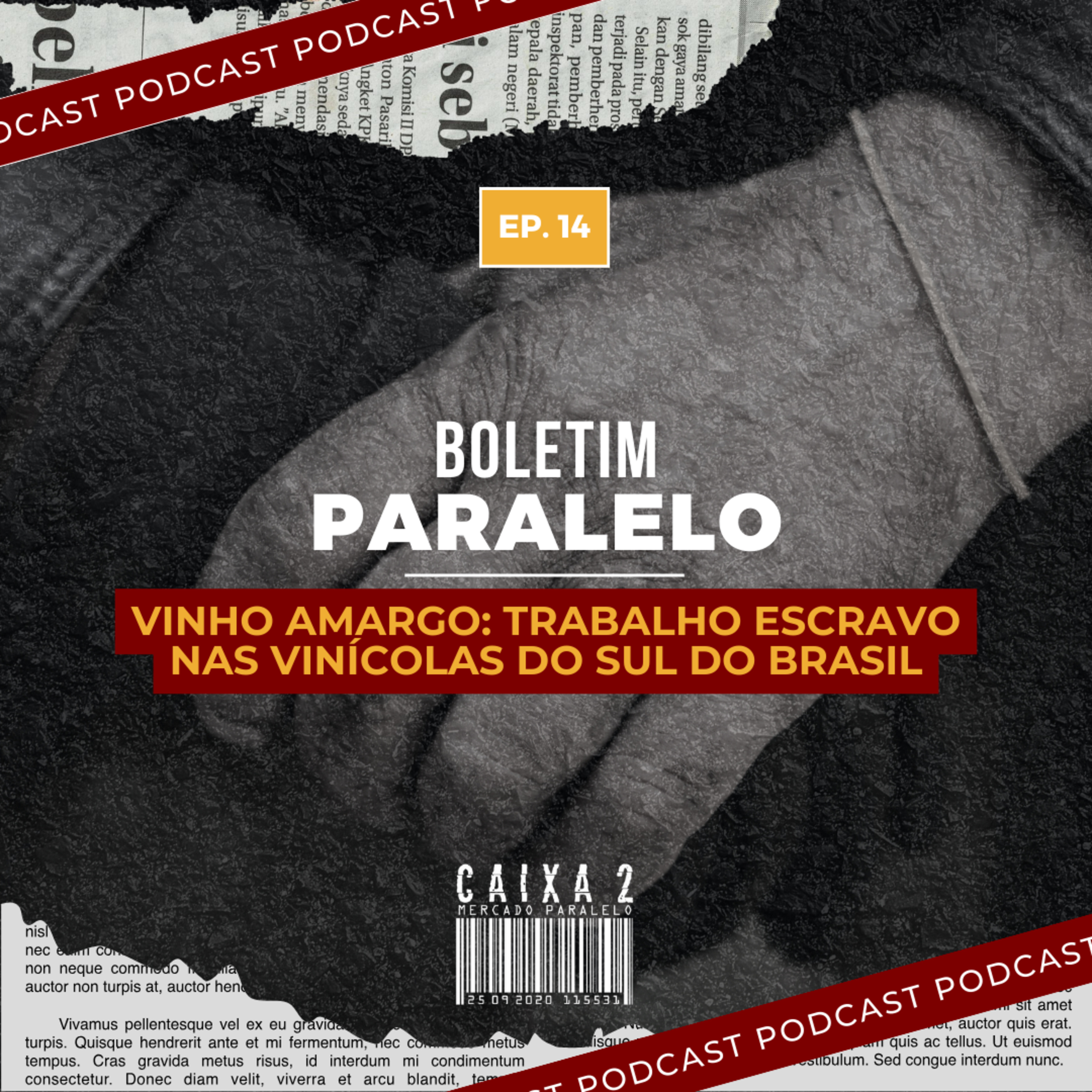 #14 - Vinho Amargo: Trabalho Escravo nas Vinícolas do Sul do Brasil episode artwork