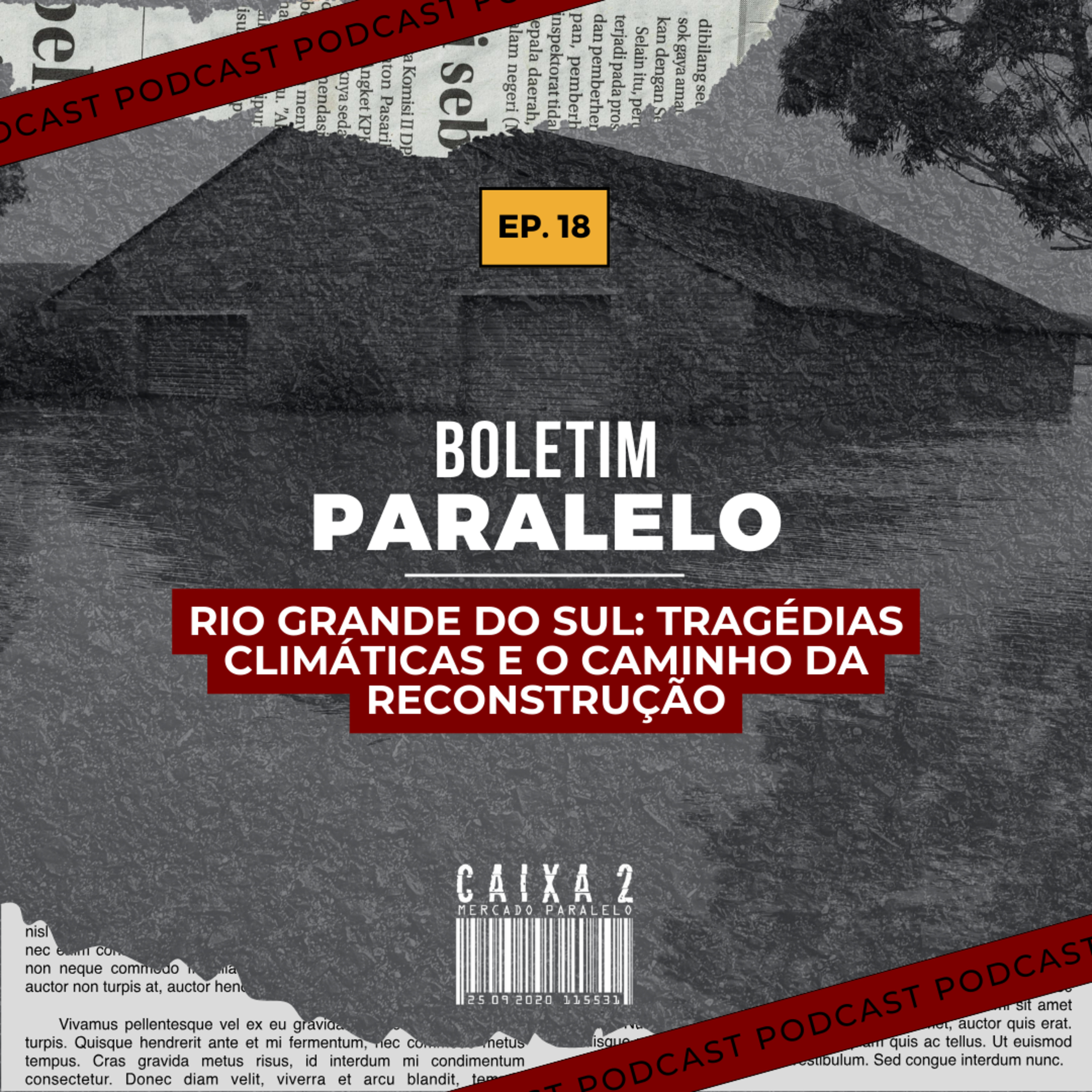 #18 - Rio Grande do Sul: Tragédias Climáticas e o Caminho da Reconstrução episode artwork