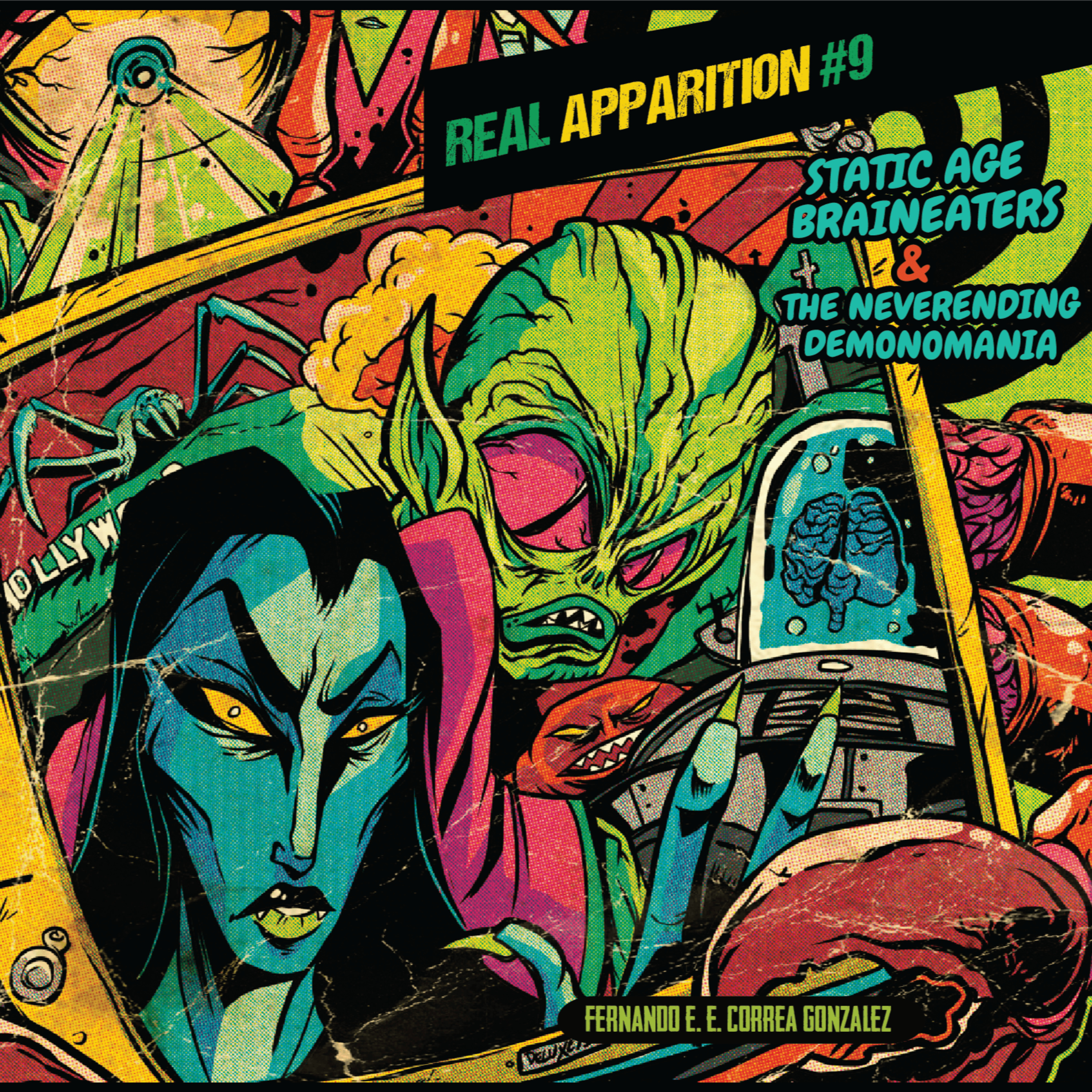 Real Apparition #9: Static Age Braineaters & The Neverending Demonomania - The Audiobook episode artwork