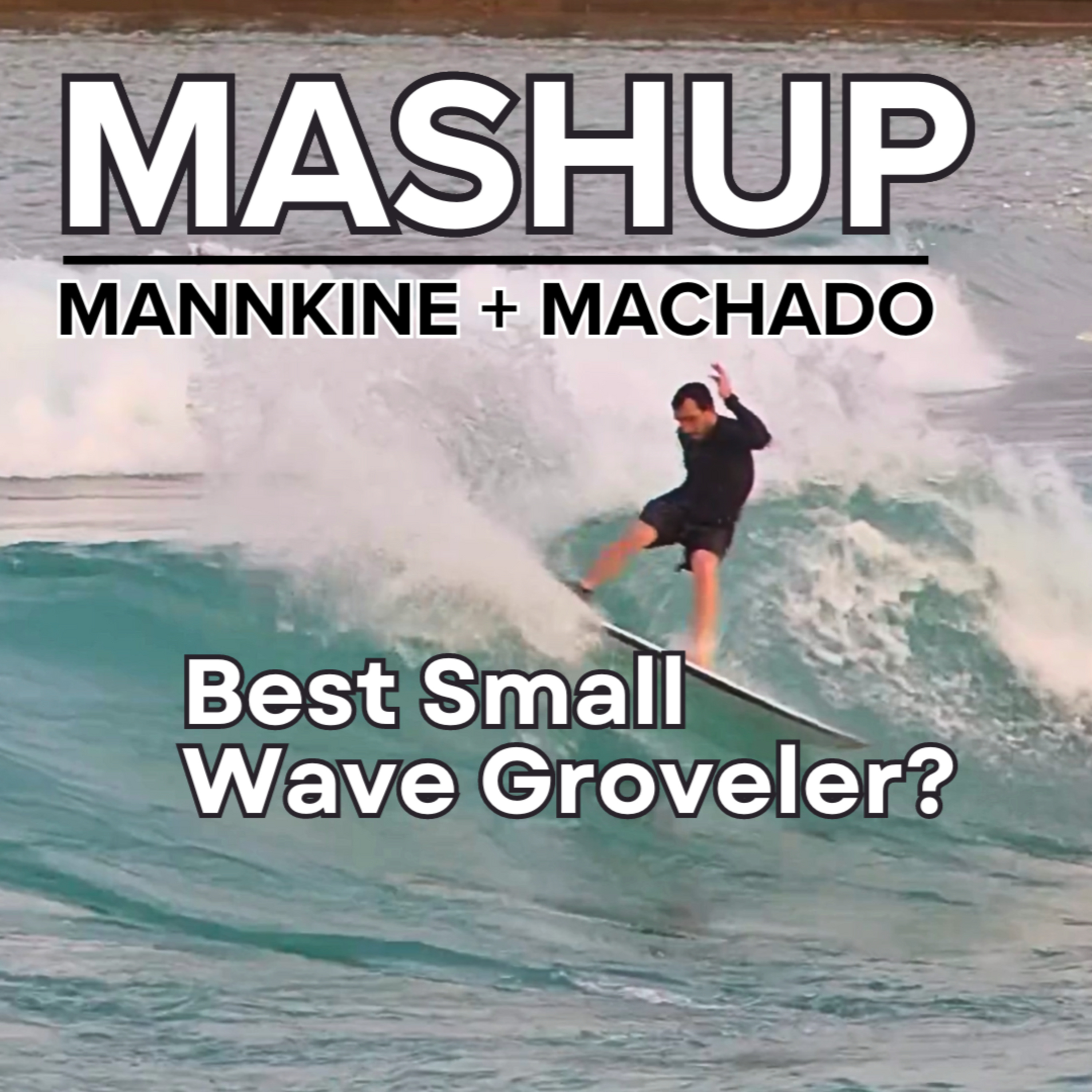 #140 - Firewire Mashup Surfboard Review | Go-To Daily Driver for Small Waves? Dan Mann & Rob Machado Collab episode artwork