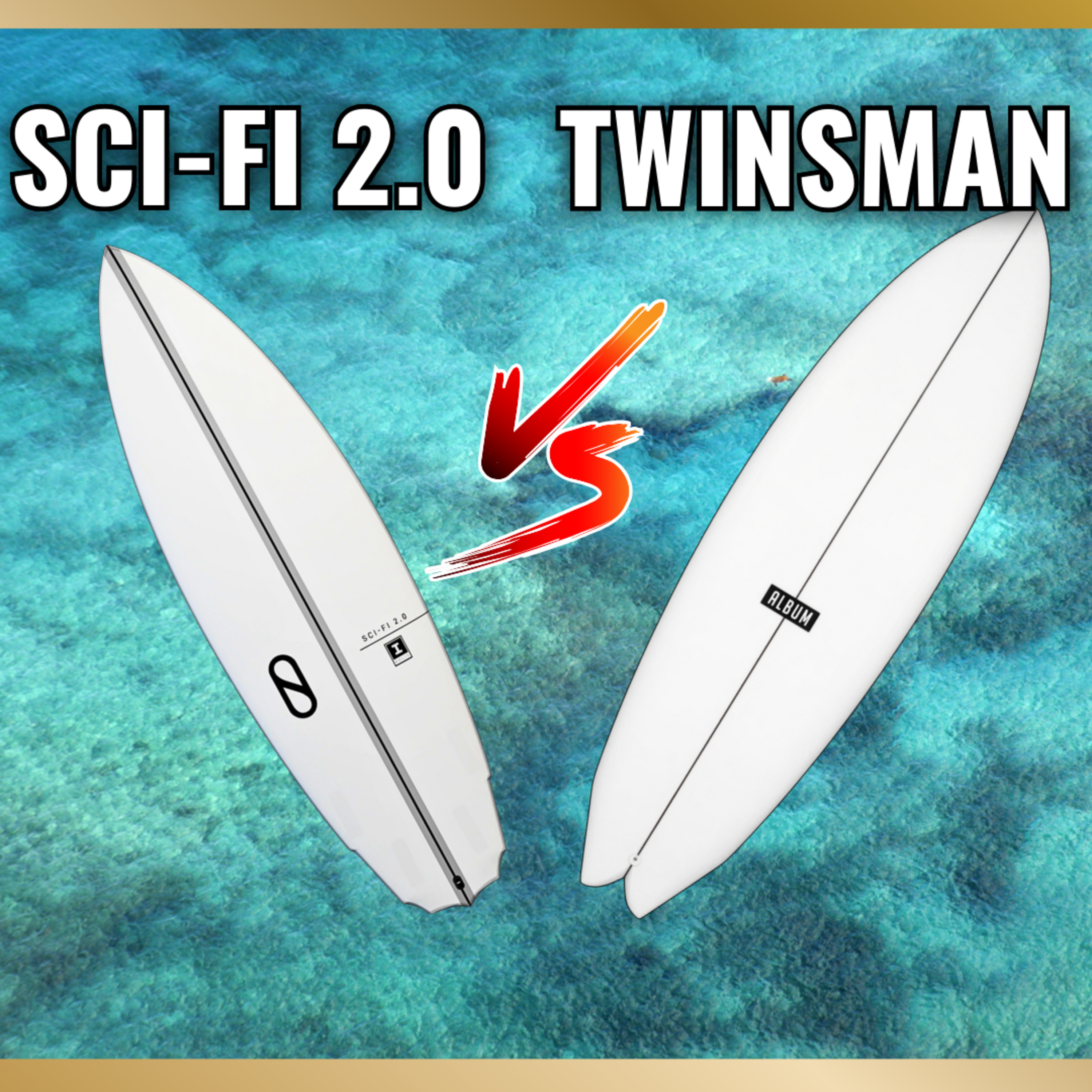 FIREWIRE SCI-FI 2.0 VS ALBUM TWINSMAN - Which Surfboard Is BEST For You? episode artwork