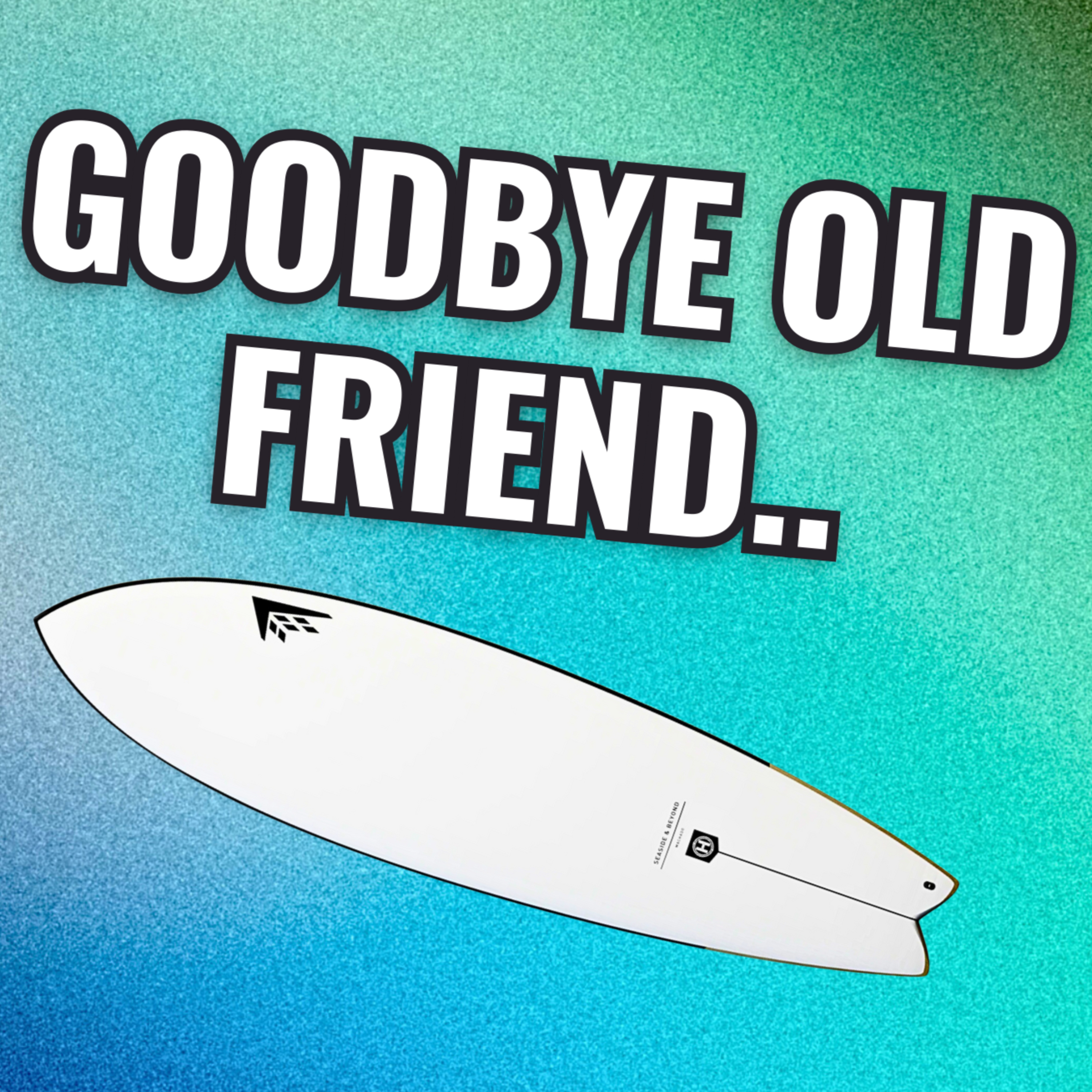 Why I SOLD My Beloved Firewire SEASIDE & BEYOND Mid Length Surfboard episode artwork