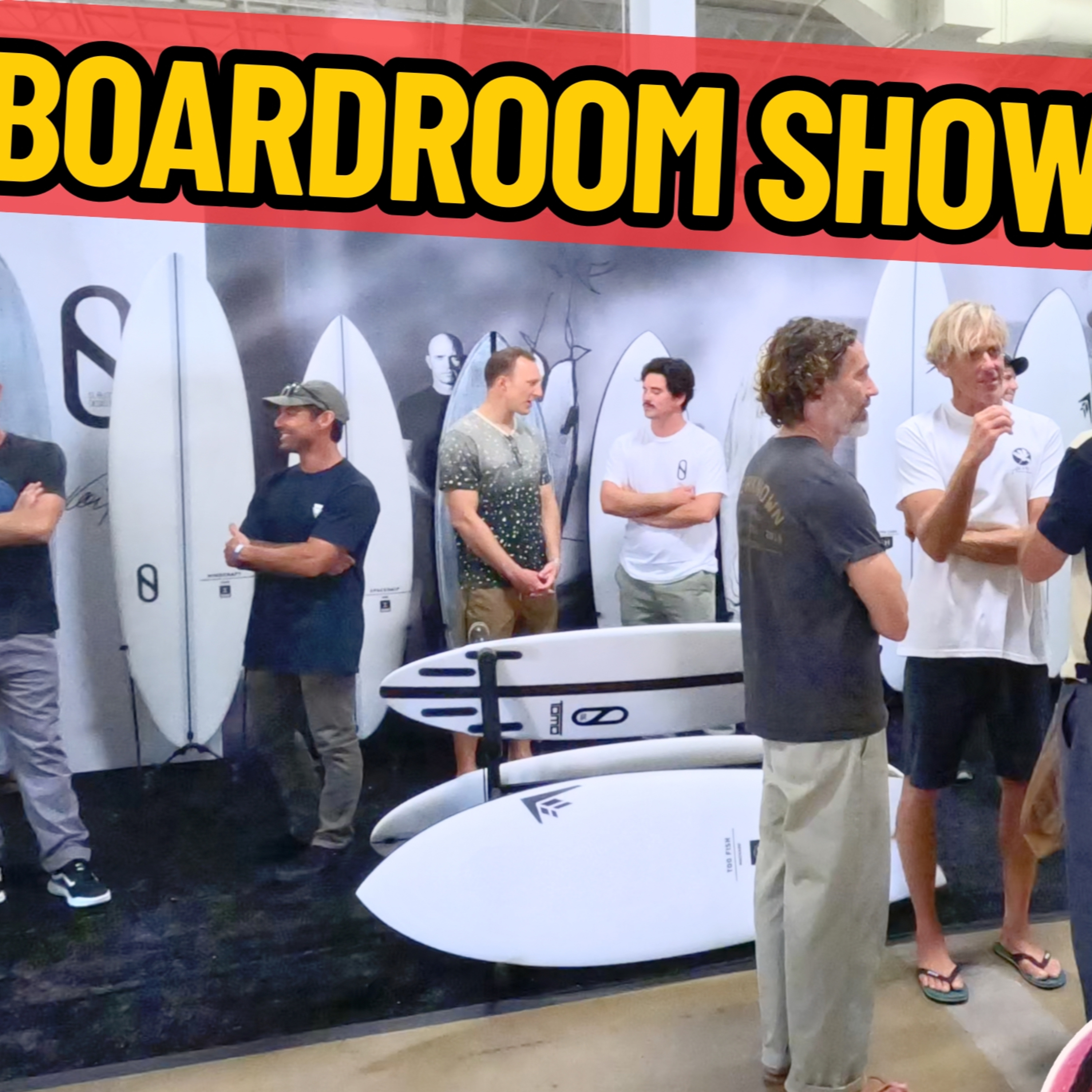 BOARDROOM SURFBOARD SHOW 2025 | World's Largest Surf Conference - Gear, Boards, Fins & Surf Culture episode artwork