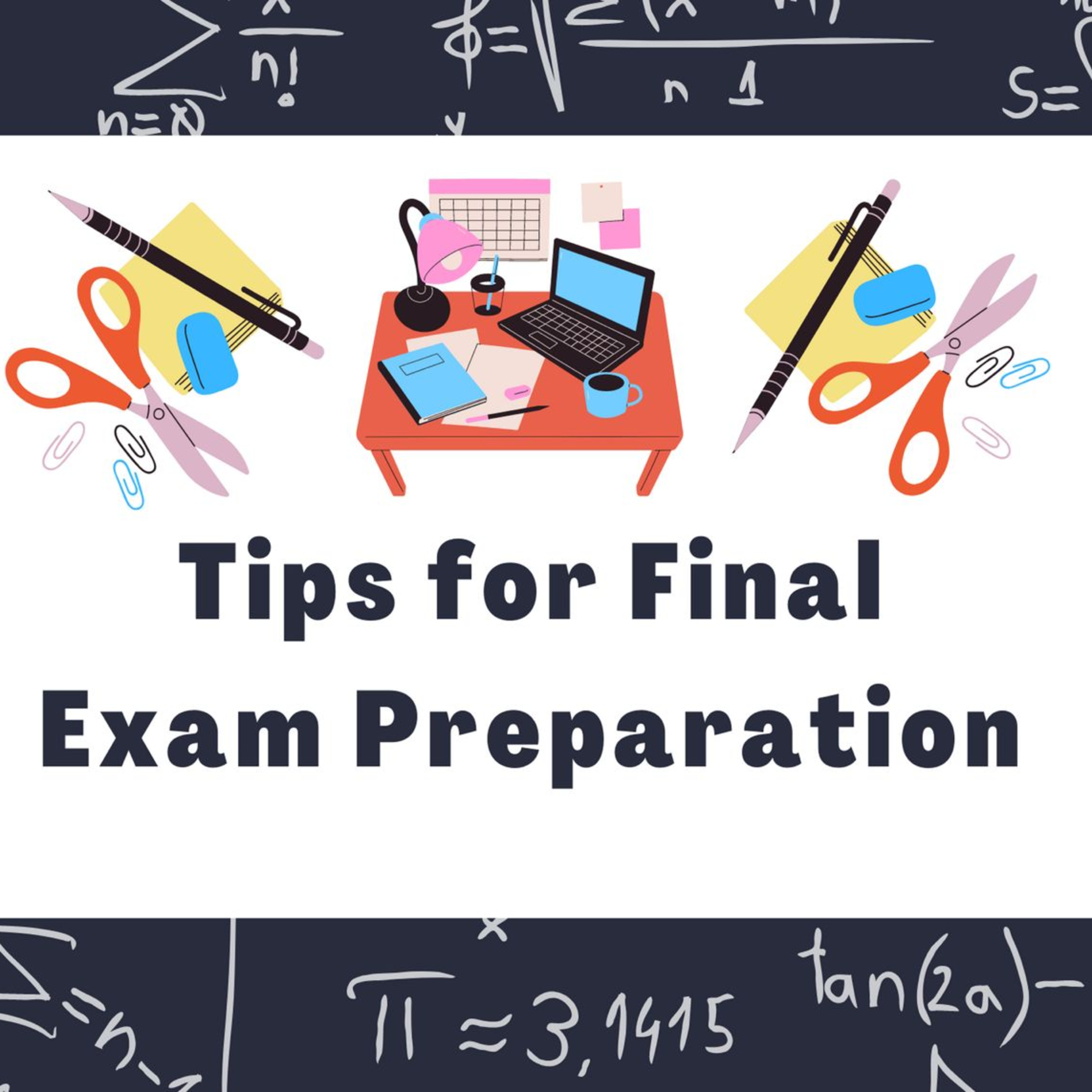 The best study tips for final exams