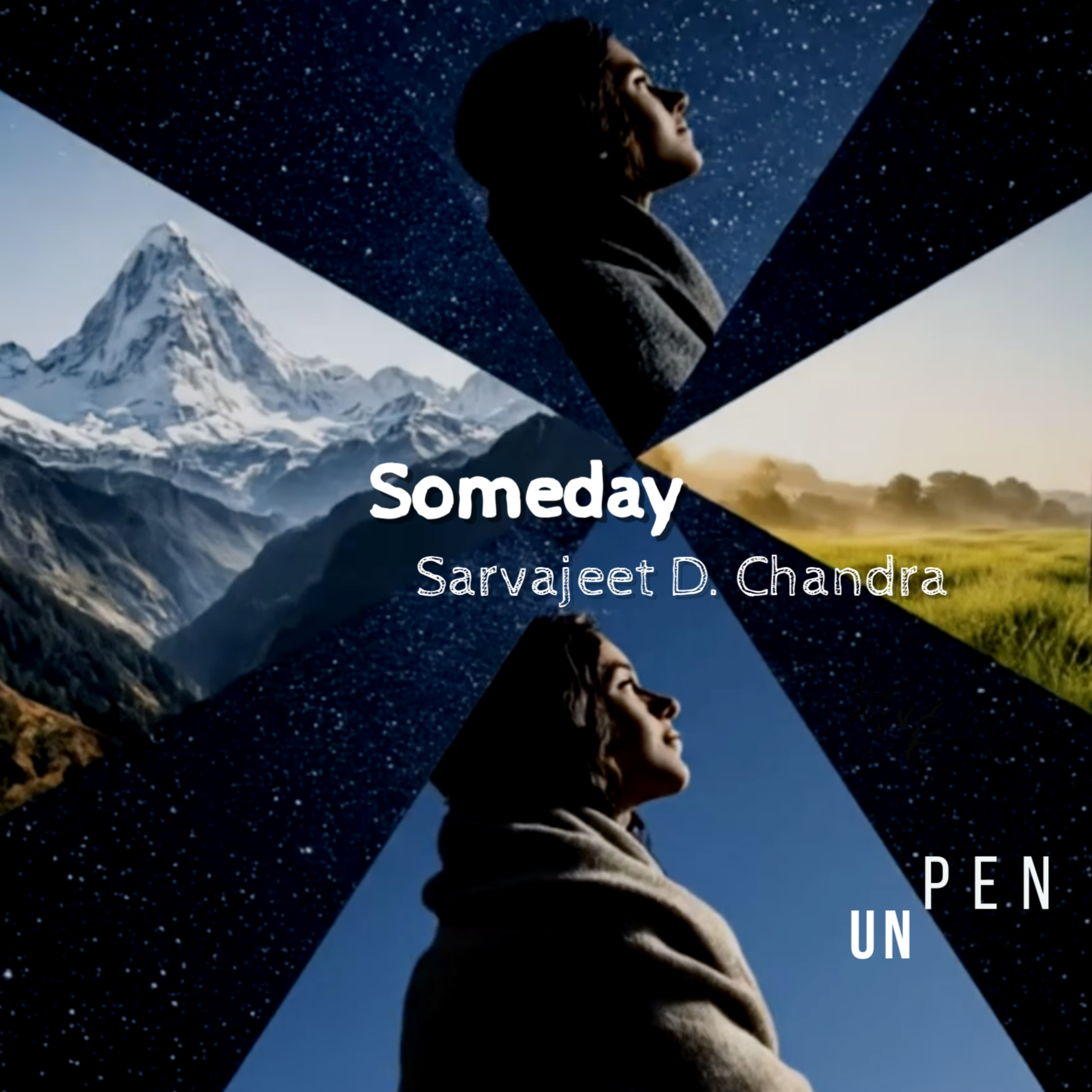 UNPEN - Poetry, Songs & Stories by Sarvajeet D Chandra in Hindustani & English