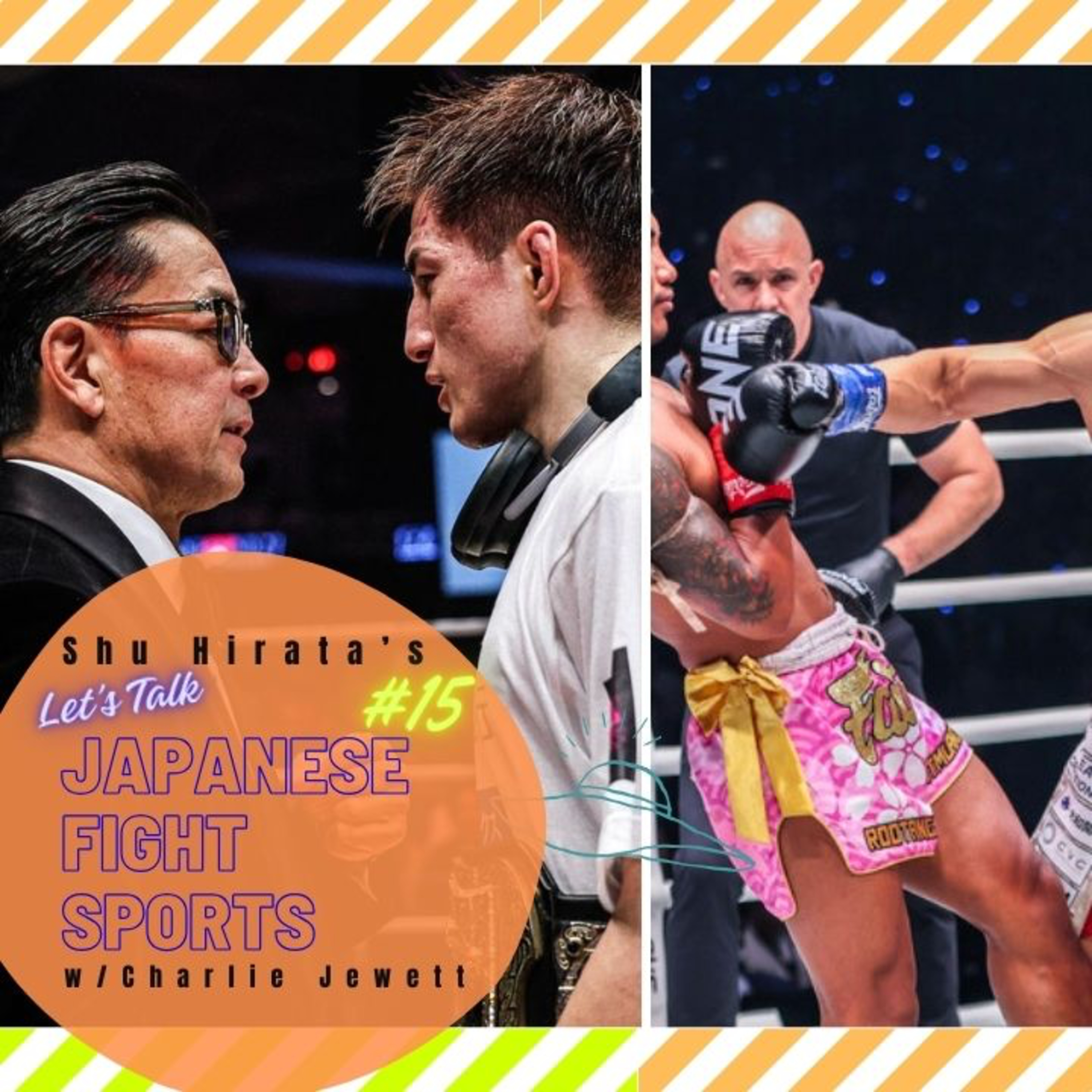 Shu Hirata\'s Let\'s Talk Japanese Fight Sports with Charlie Jewett from Sogo-Kaku.com