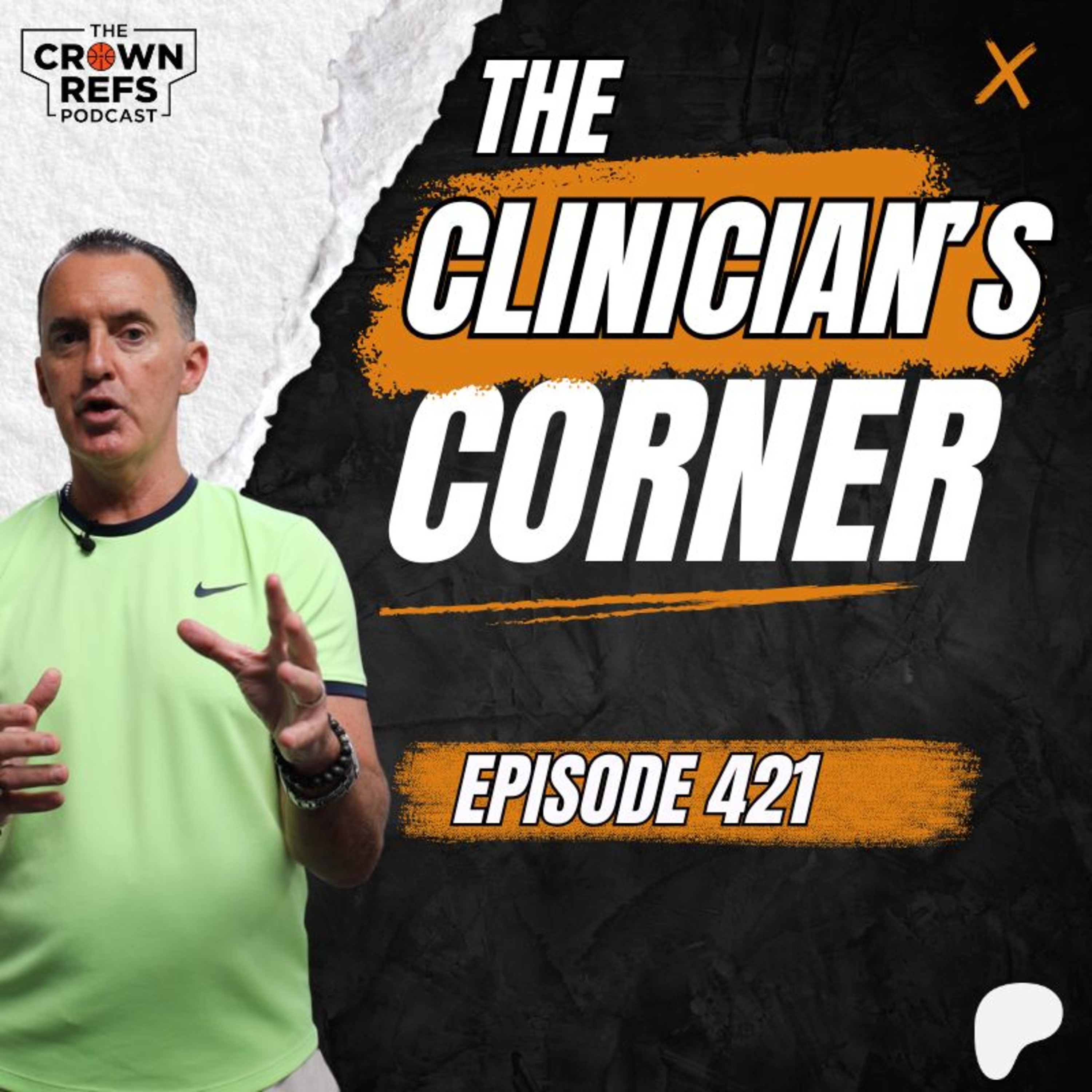 #422 The Clinician's Corner 3 | Attend our 2026 Camp