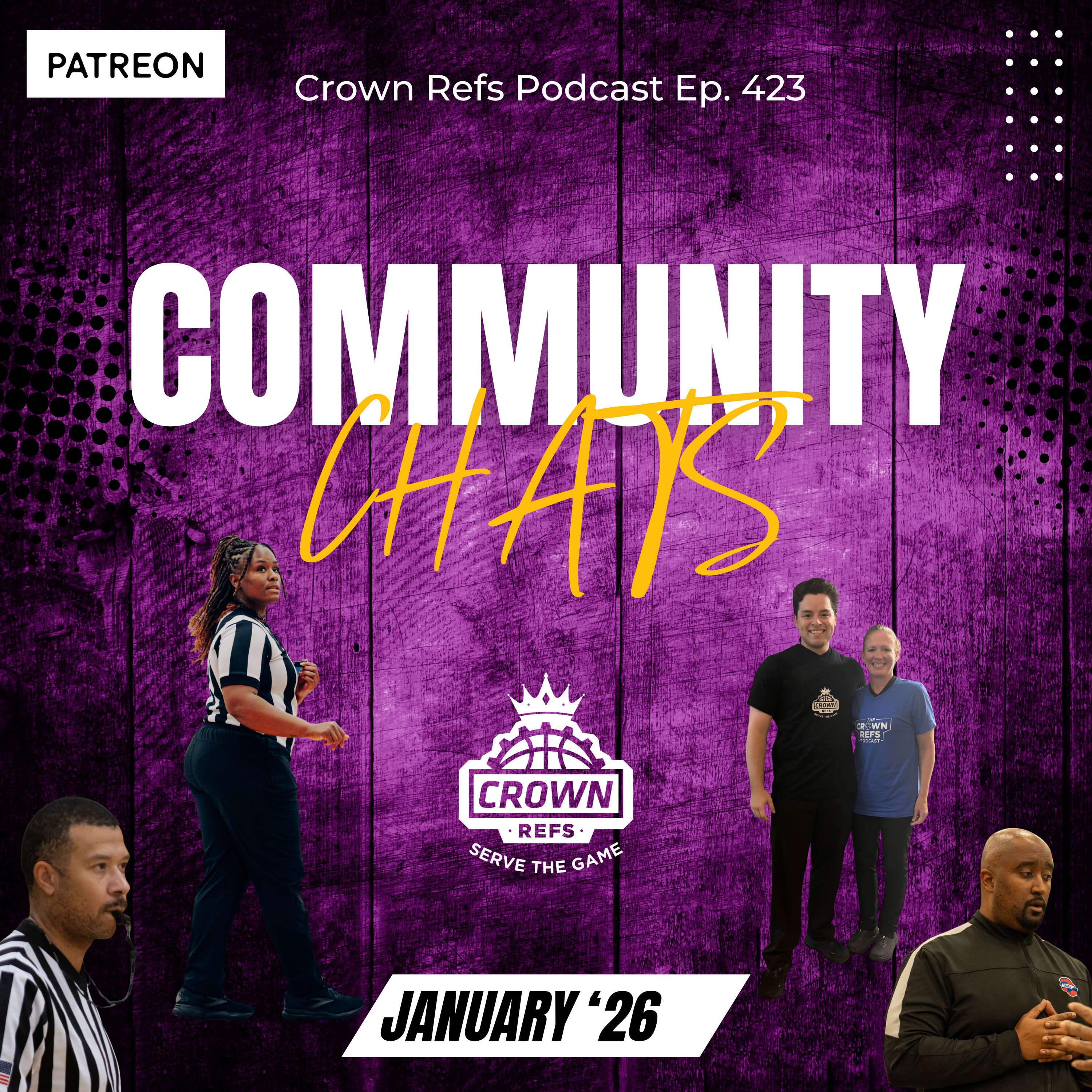 #423 Community Chats | Join the Crown Refs Community on Patreon