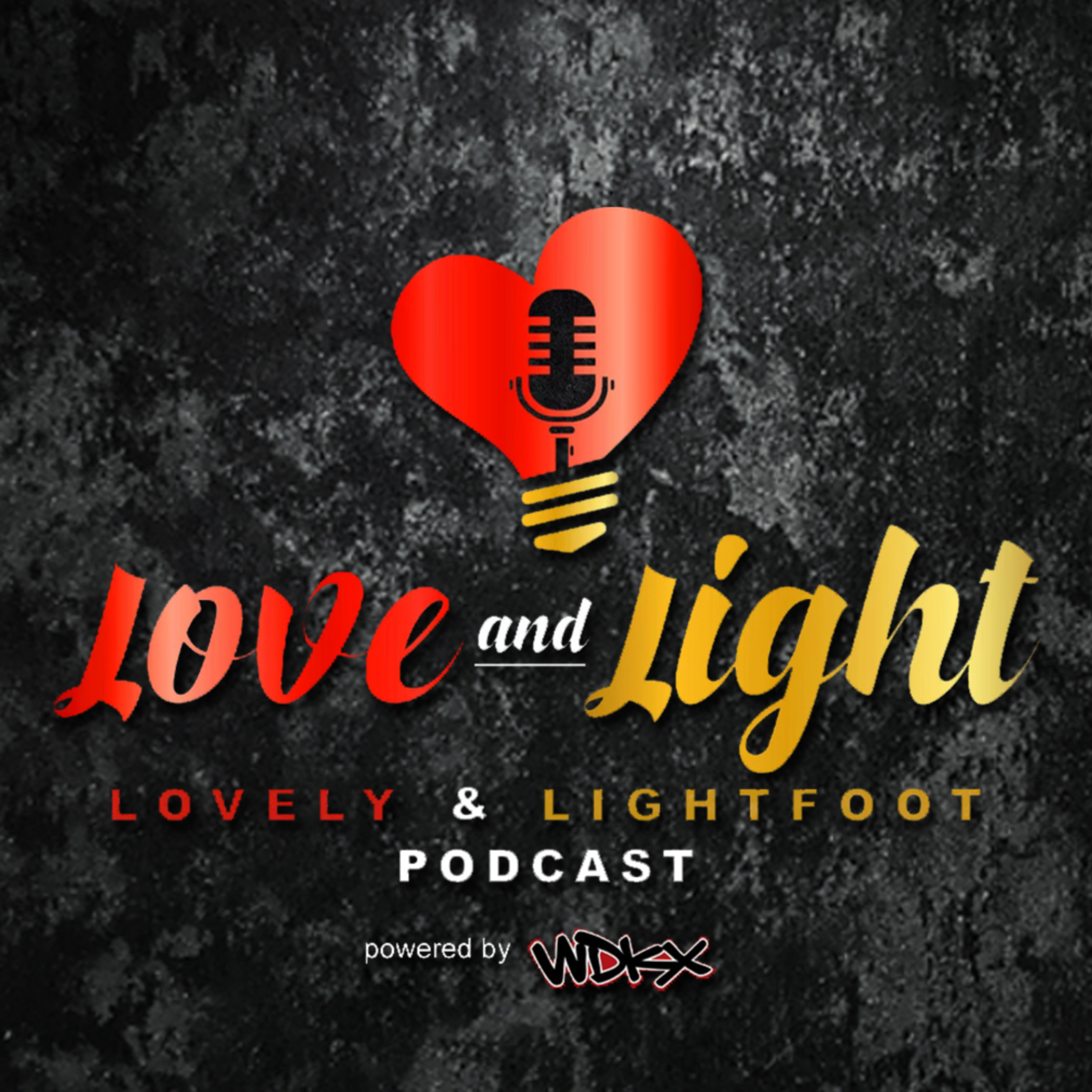 LOVE & LIGHT PODCAST – EPISODE 52 episode artwork