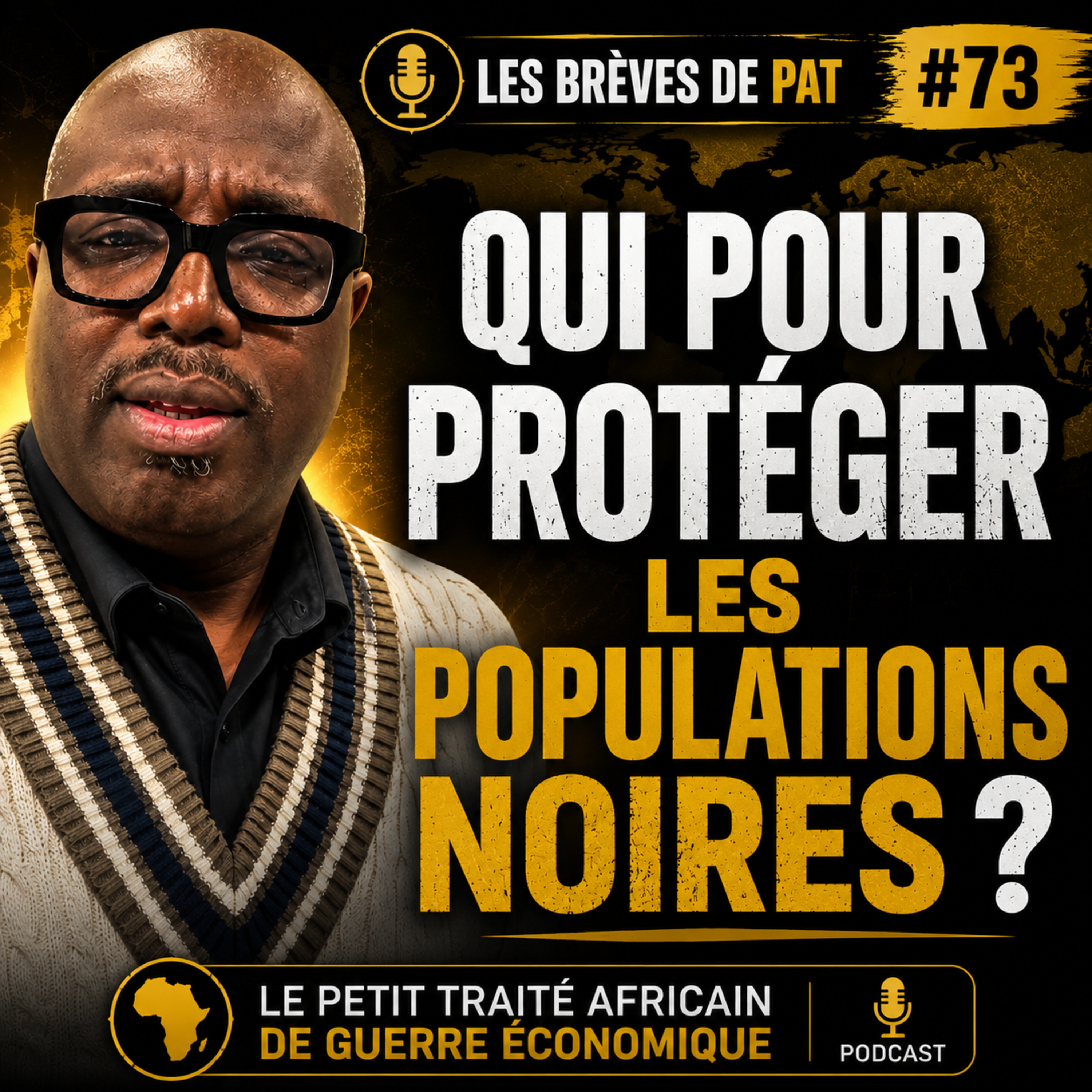 #73 - Qui pour protéger les population noires ?