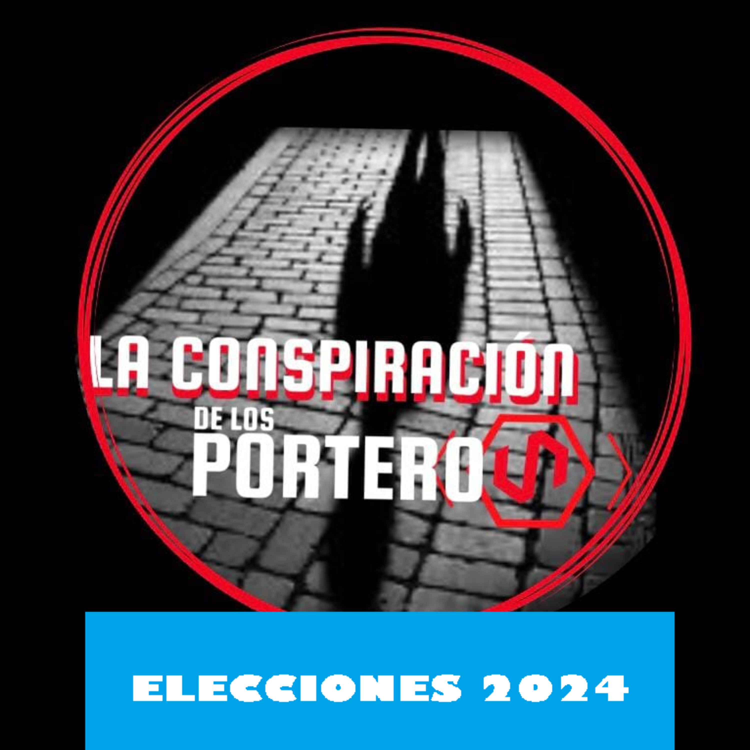 LA CONSPIRACION DE LOS PORTEROS ELECCIONES NACIONALES 27 DE OCTUBRE episode artwork