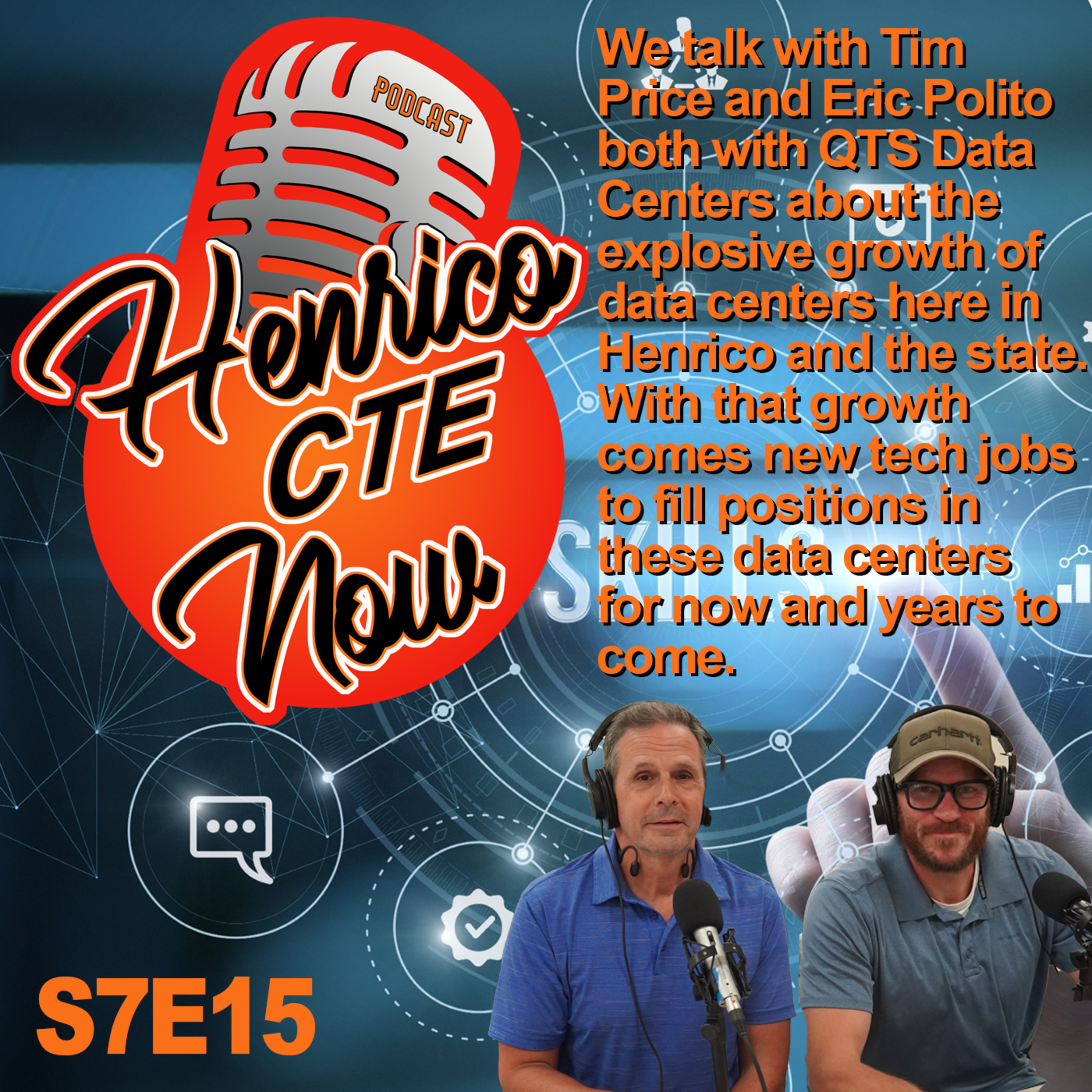 Henrico CTE Now: S7, E16: Tim Price and Eric Polito, with QTS Data Centers