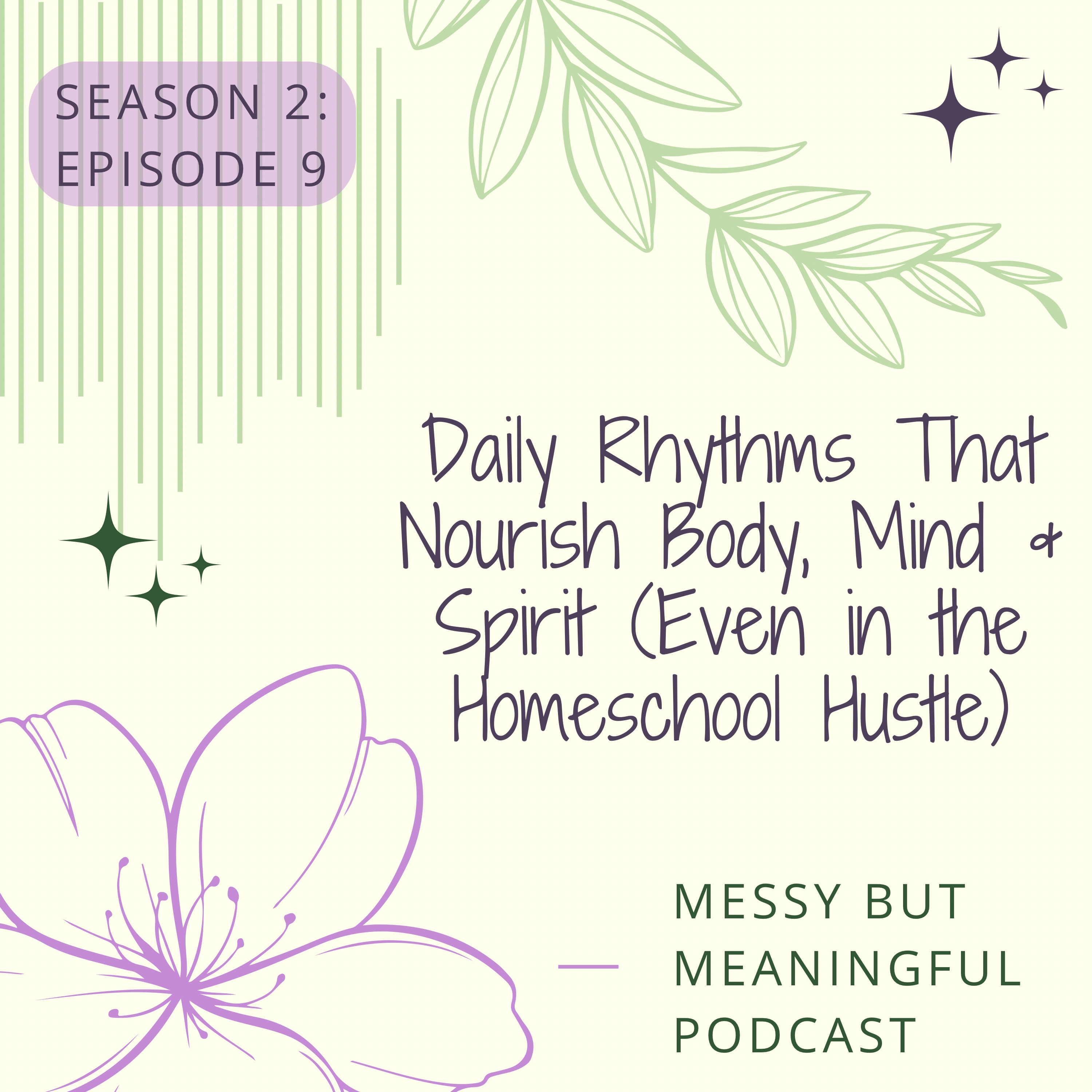 Messy but Meaningful (formerly Ed Pursuits) - Homeschooling Homesteading Healthy Living Podcast