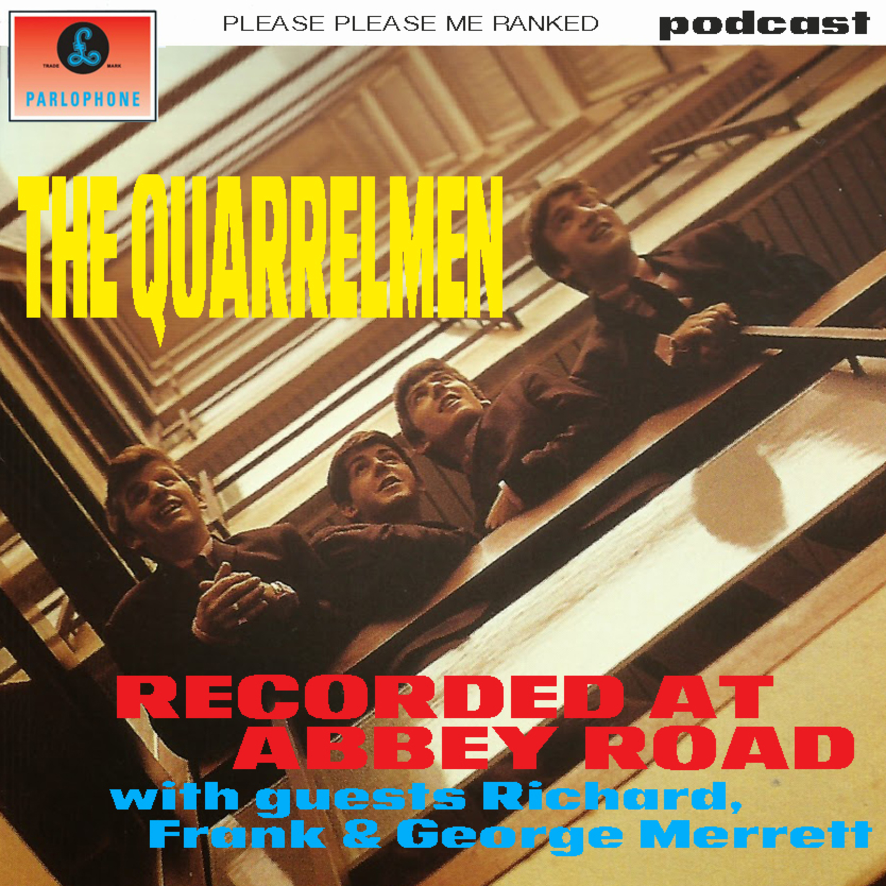 The Quarrelmen Beatles podcast debut! Please Please Me ranked at Abbey Road Studios