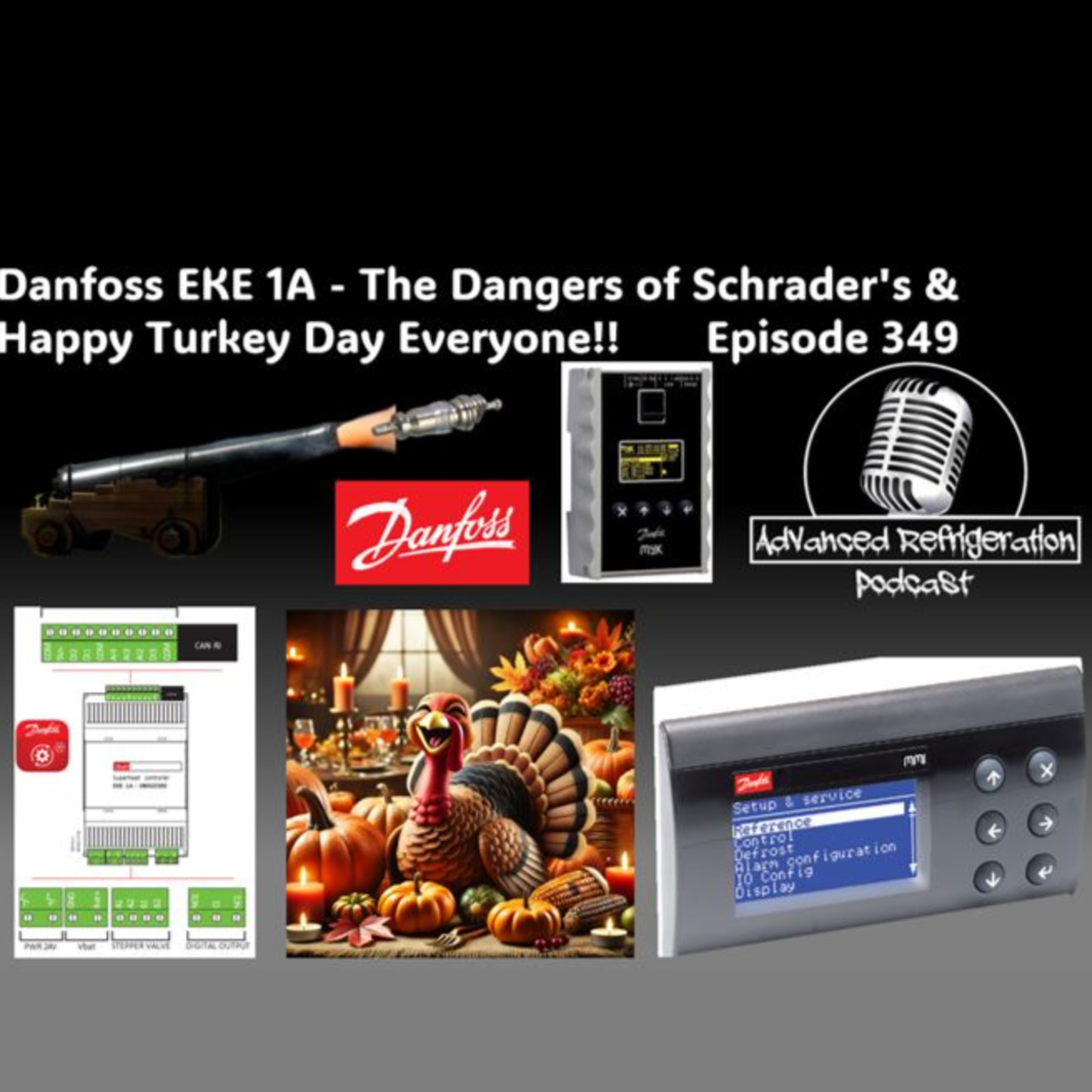 Danfoss EKE 1A - The Dangers of Schrader's & Happy Turkey Day Everyone!! Episode 349 Audio episode artwork