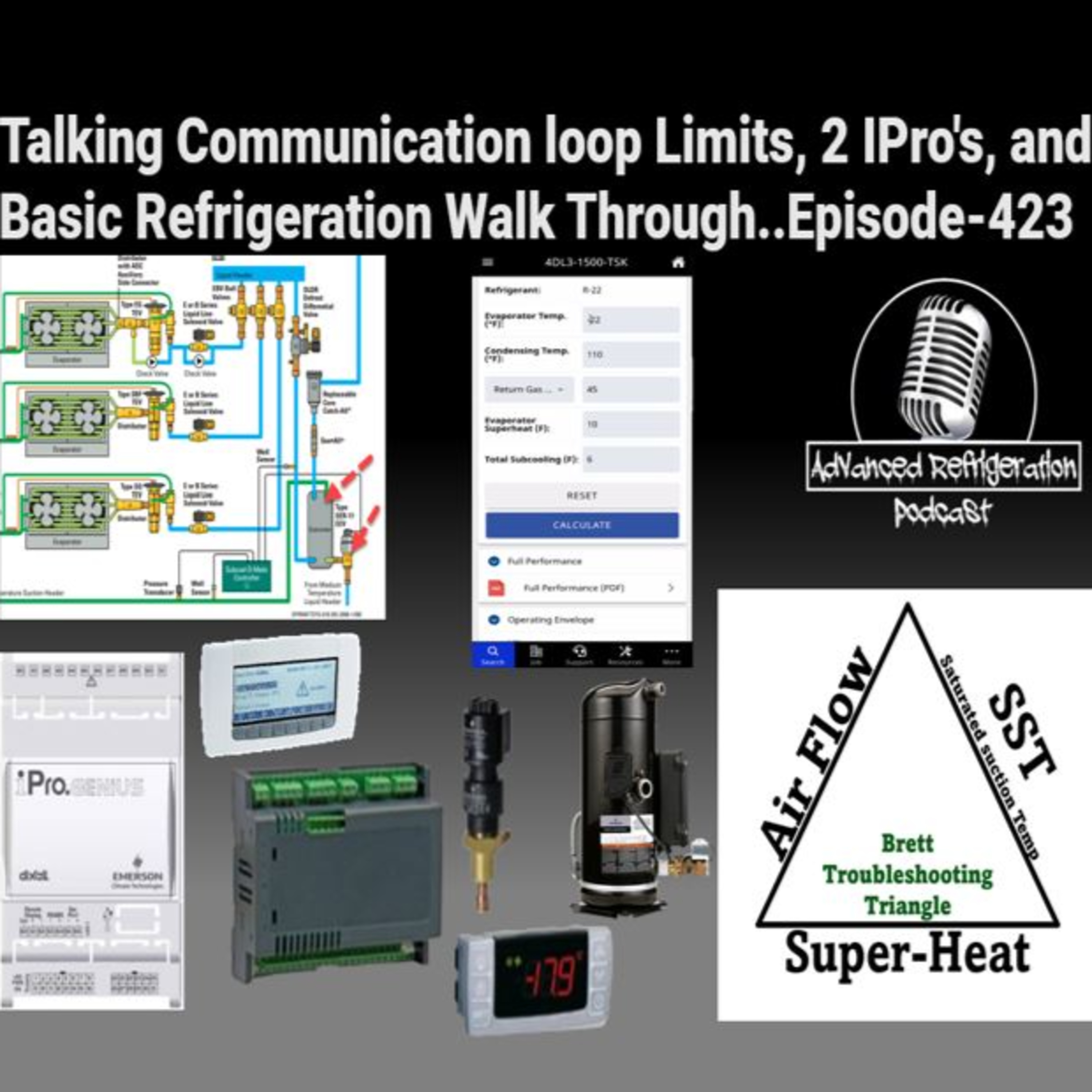 Talking Communication loop Limits, 2 IPro's, and Basic Refrigeration Walk Through..Episode-423 Video episode artwork