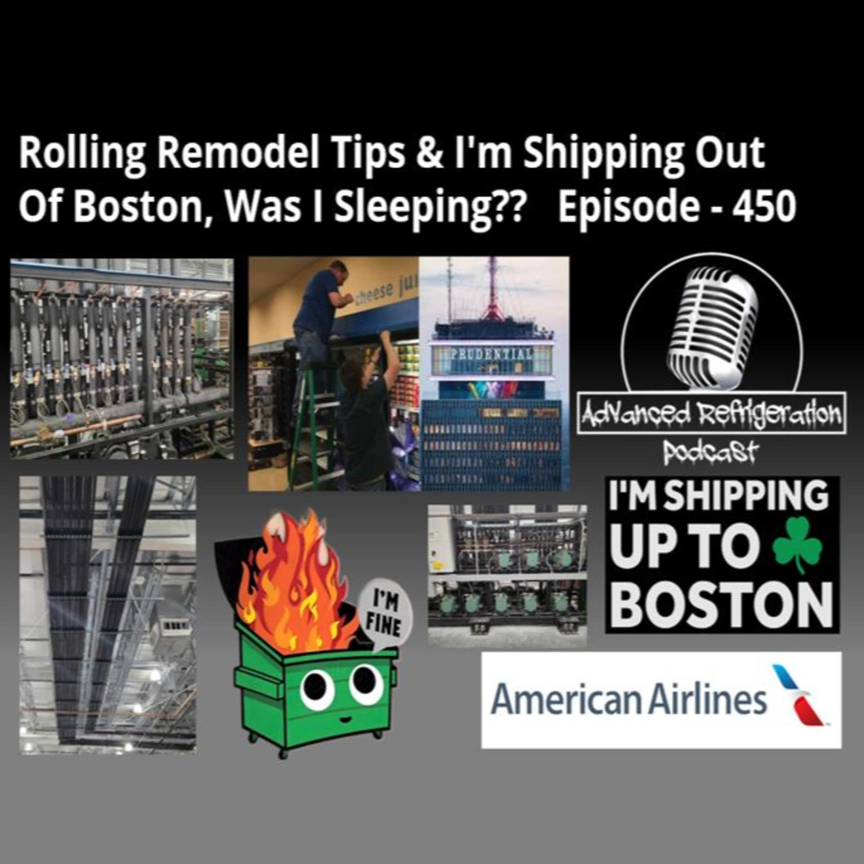 Rolling Remodel Tips & I'm Shipping Out Of Boston..... Was I Sleeping??  Episode - 450 Audio episode artwork