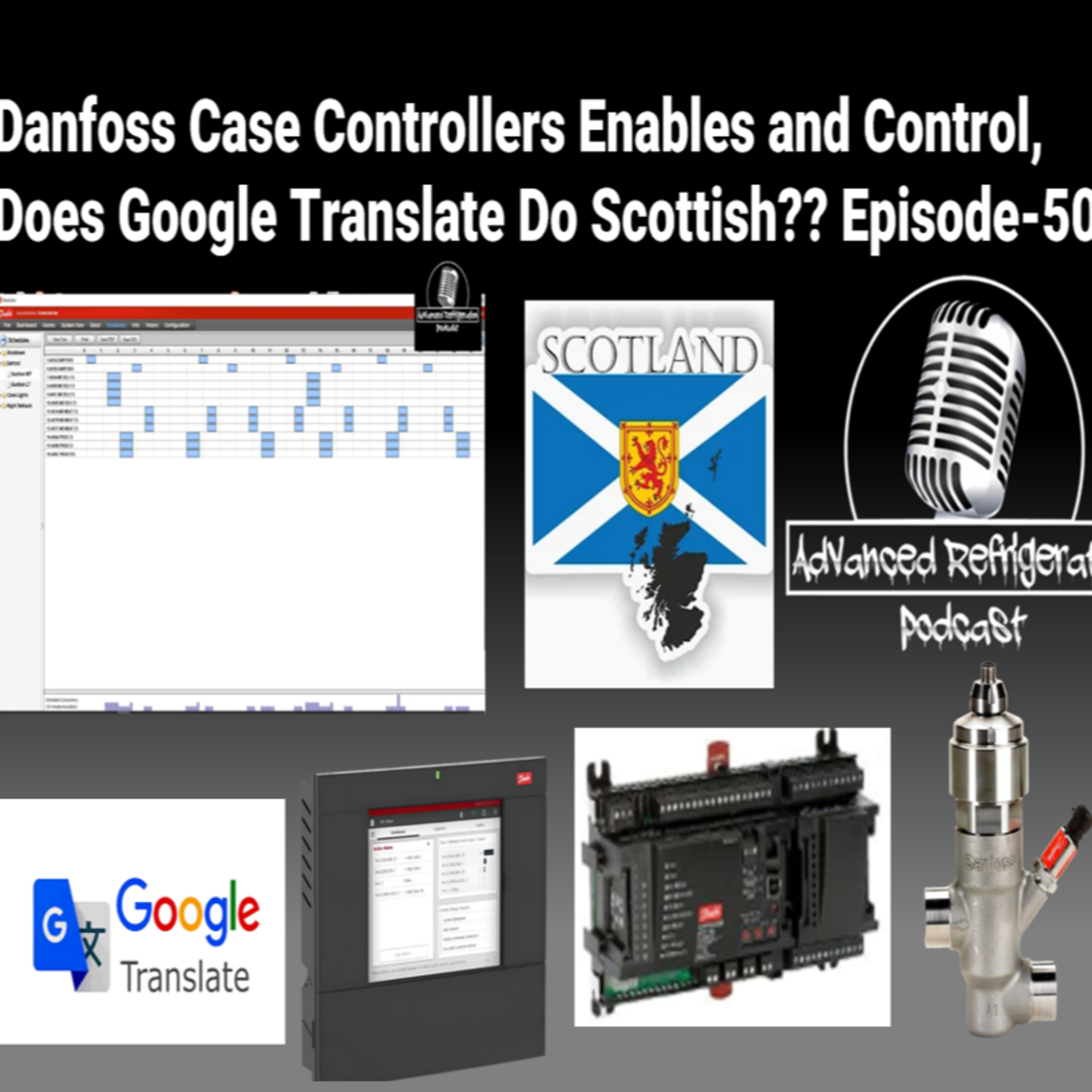 Danfoss Case Controllers Enables and Control, Does Google Translate Do Scottish?? Episode-508 Audio episode artwork