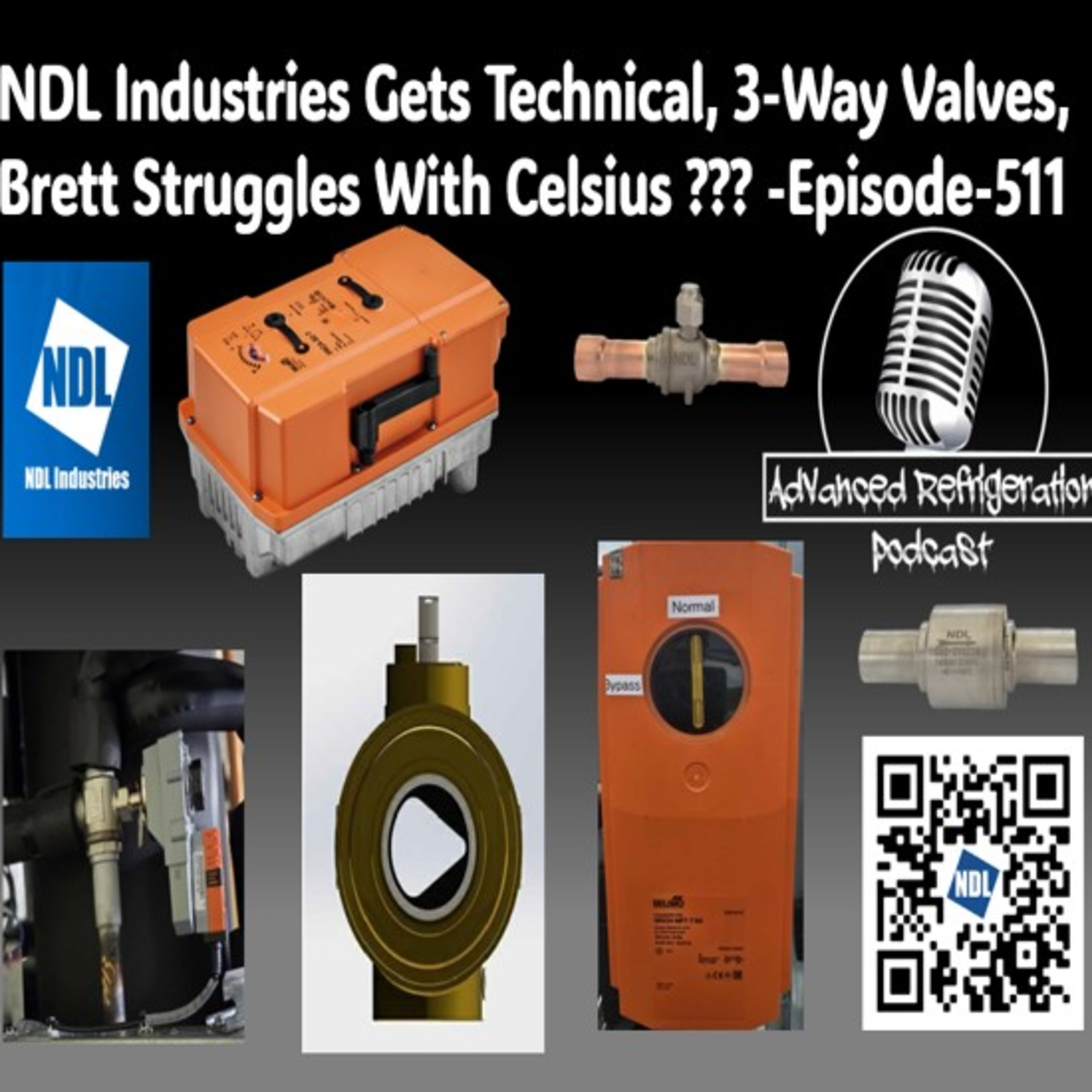 NDL Industries Gets Technical, 3-Way Valves, Brett Struggles With Celsius ??? -Episode-511 Audio episode artwork