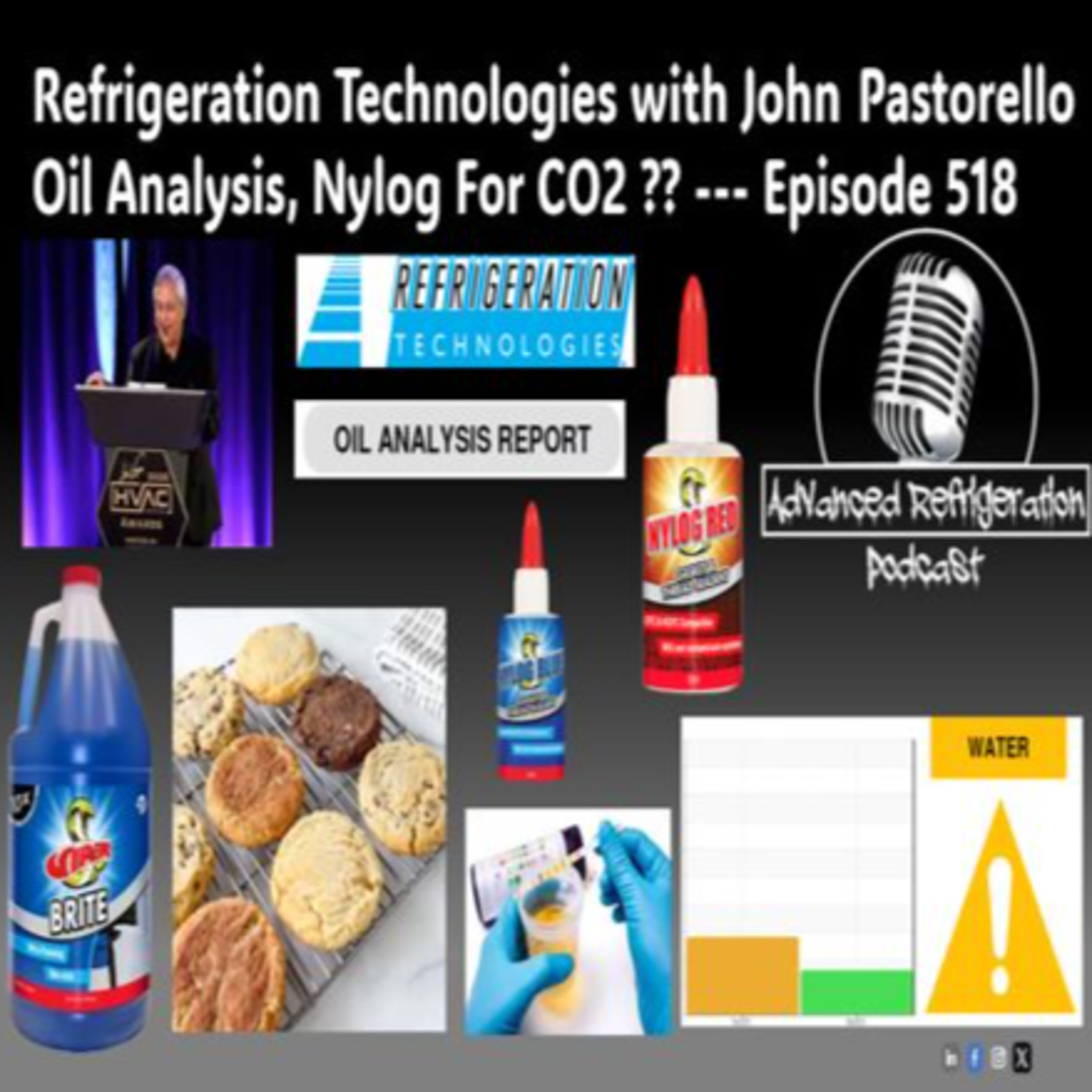 Refrigeration Technologies with John  Pastorello Oil Analysis, Nylog For CO2 ?? --- Episode 518 Audio episode artwork