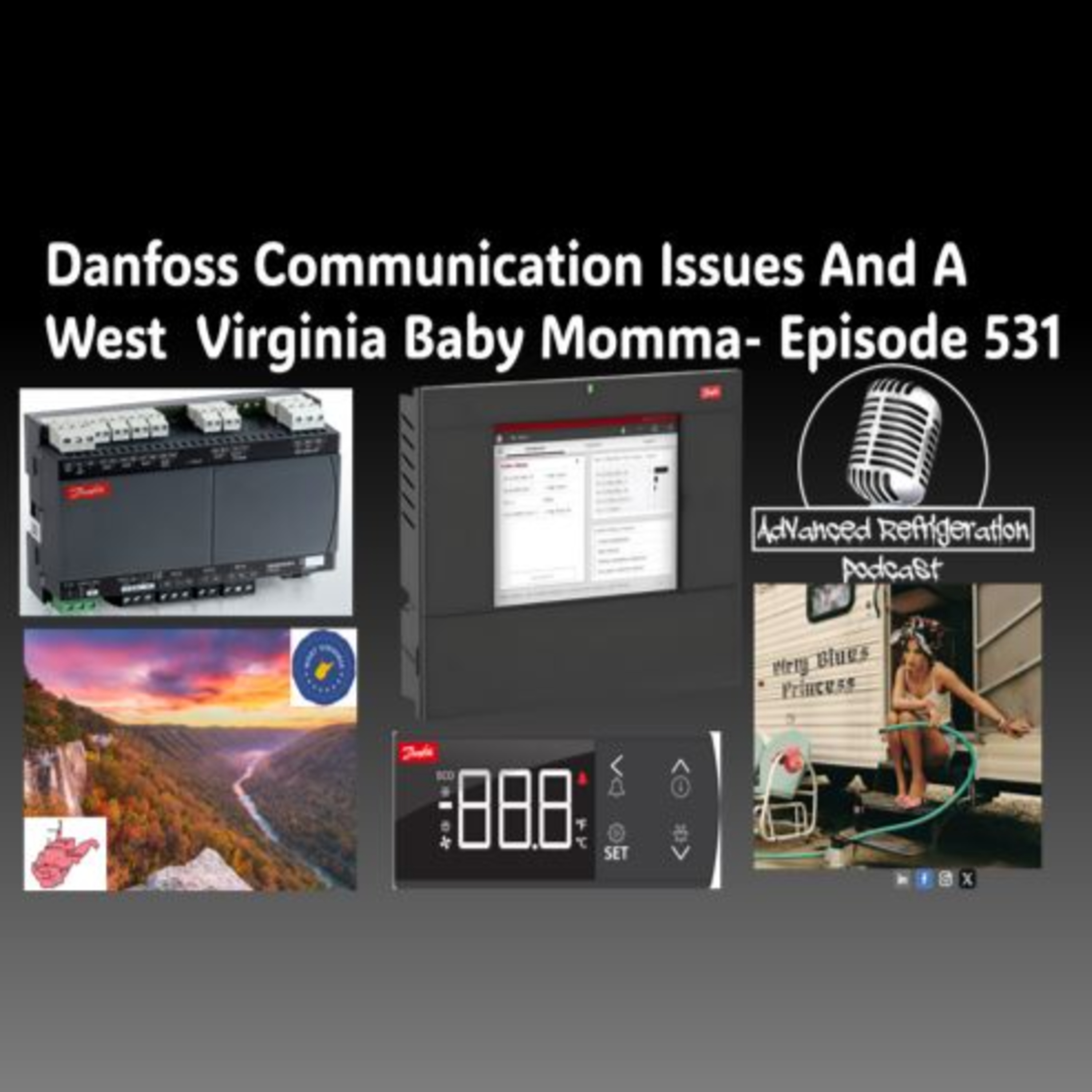  Danfoss Communication Issues And A West Virginia Baby Momma Episode 531 episode artwork