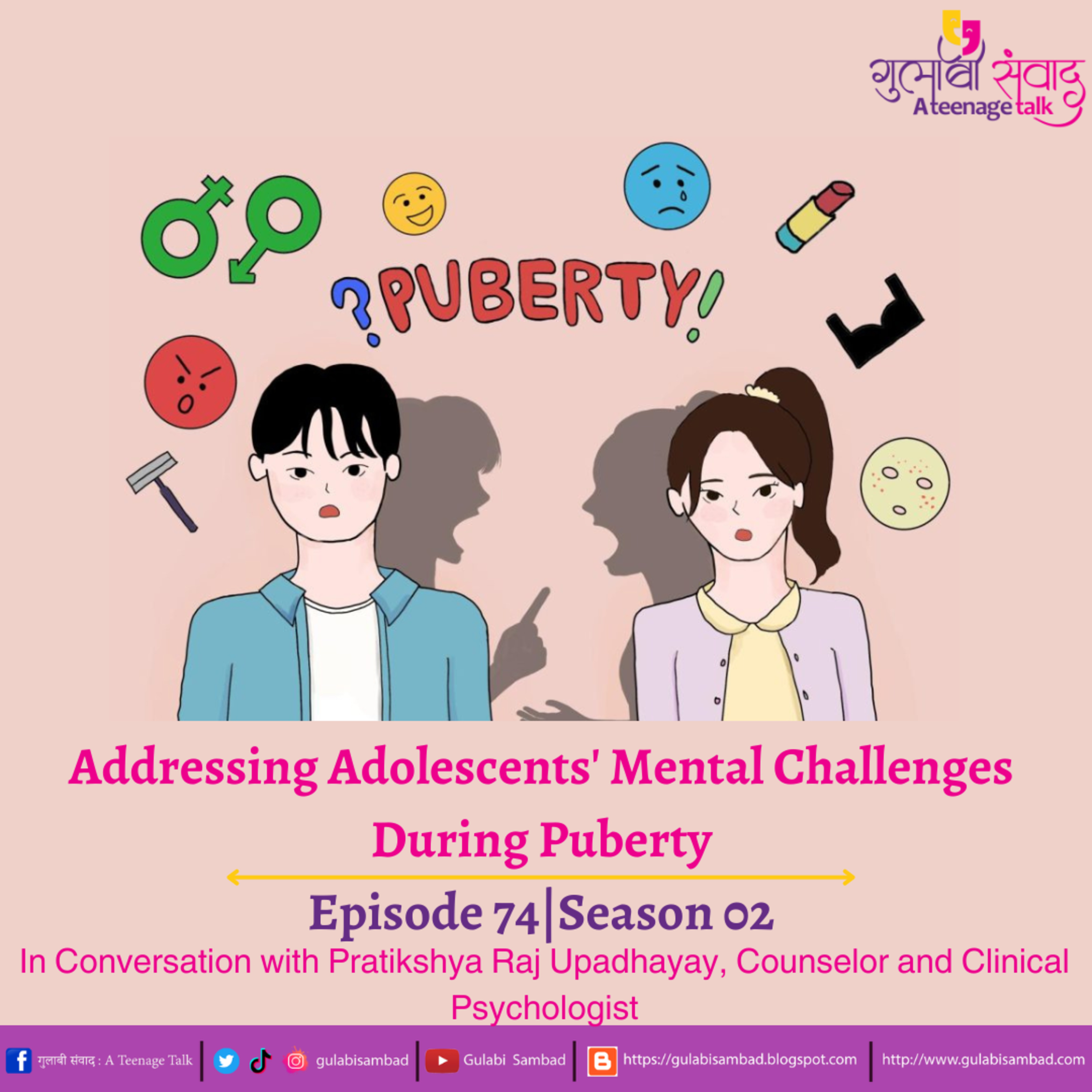Episode 74, S2, Addressing Adolescents' Mental Challenges During Puberty, Podcast Gulabi Sambad episode artwork