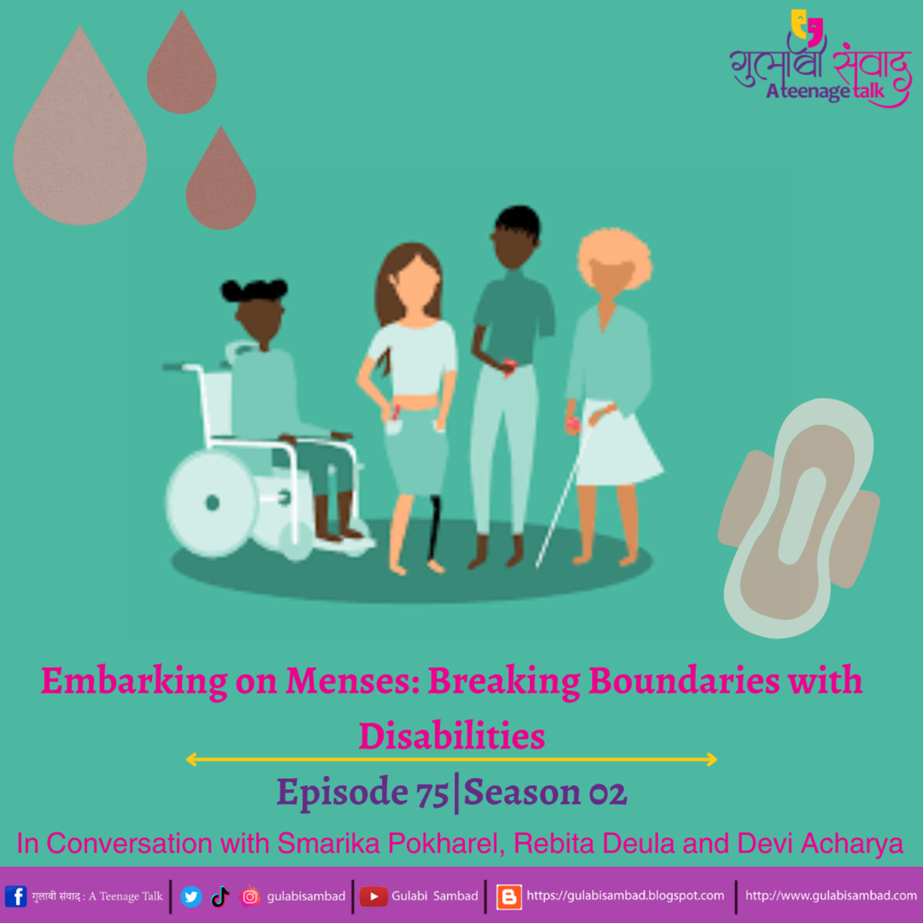 Episode 75, S2, Embarking on Menses: Breaking Boundaries with Disabilities, Podcast Gulabi Sambad episode artwork