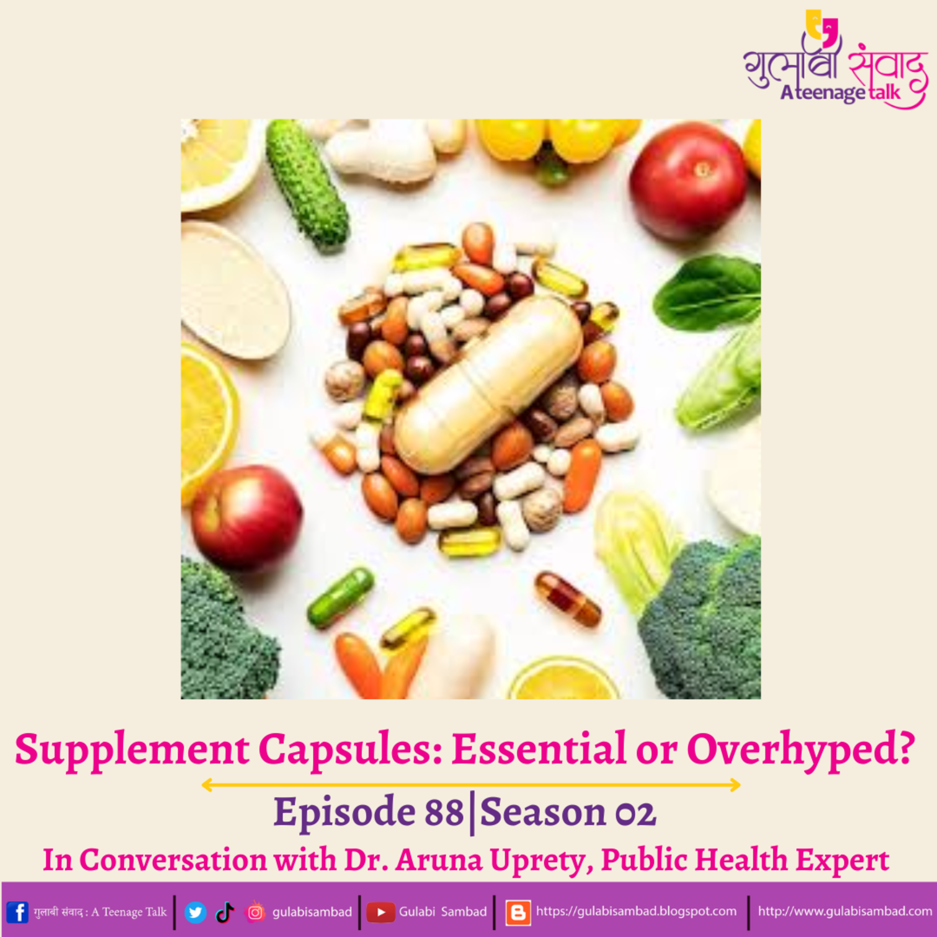 Episode 88, Season 02, Supplement Capsules Essential or Overhyped?, Podcast Gulabi Sambad episode artwork