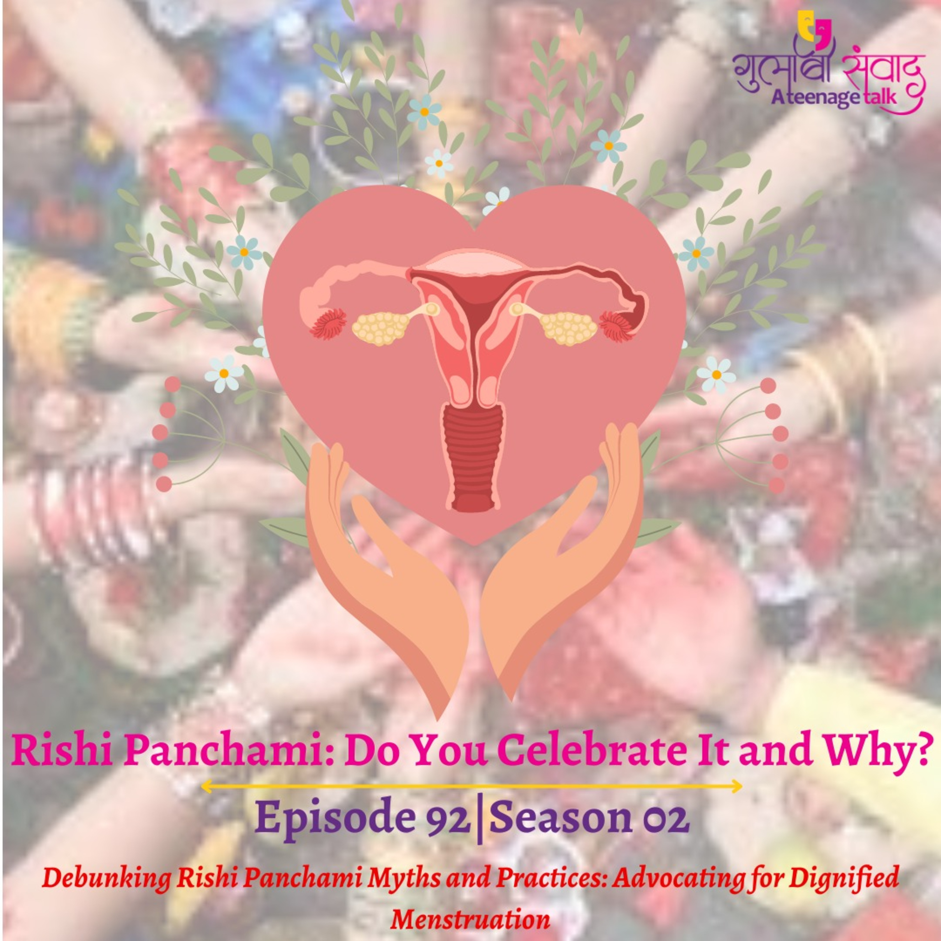Episode 92, Season 02, Rishi Panchami: Do You Celebrate It and Why?, Podcast Gulabi Sambad episode artwork