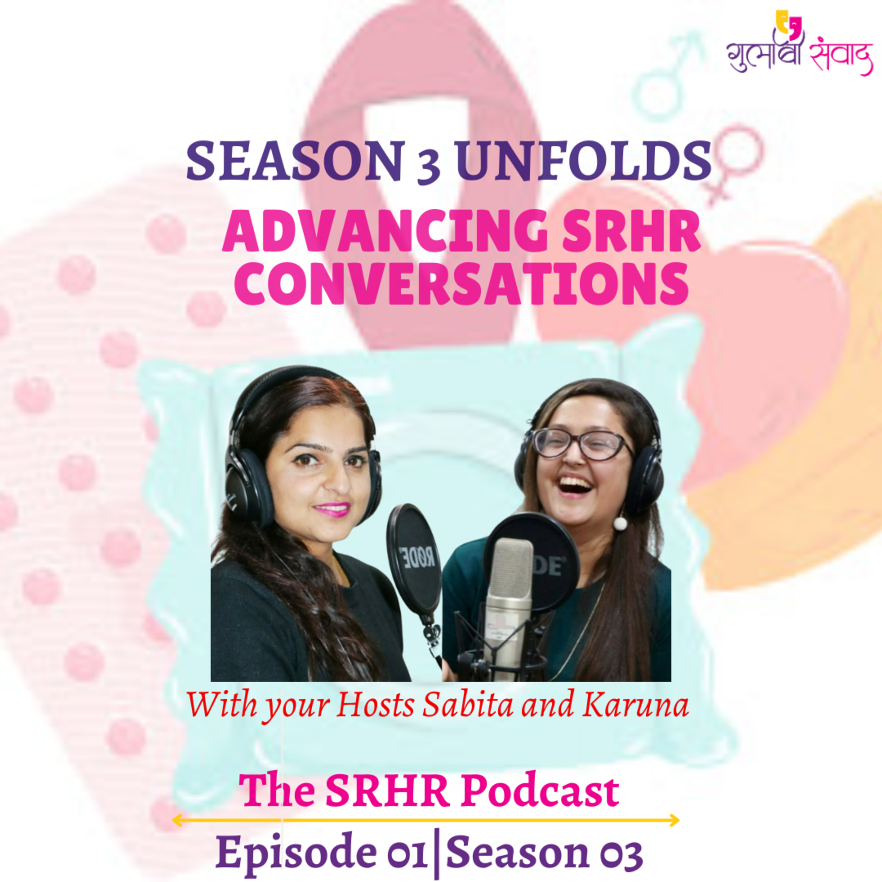 Episode 01, Season 03, Season 3 Unfolds: Advancing SRHR Conversations, Podcast Gulabi Sambad  episode artwork