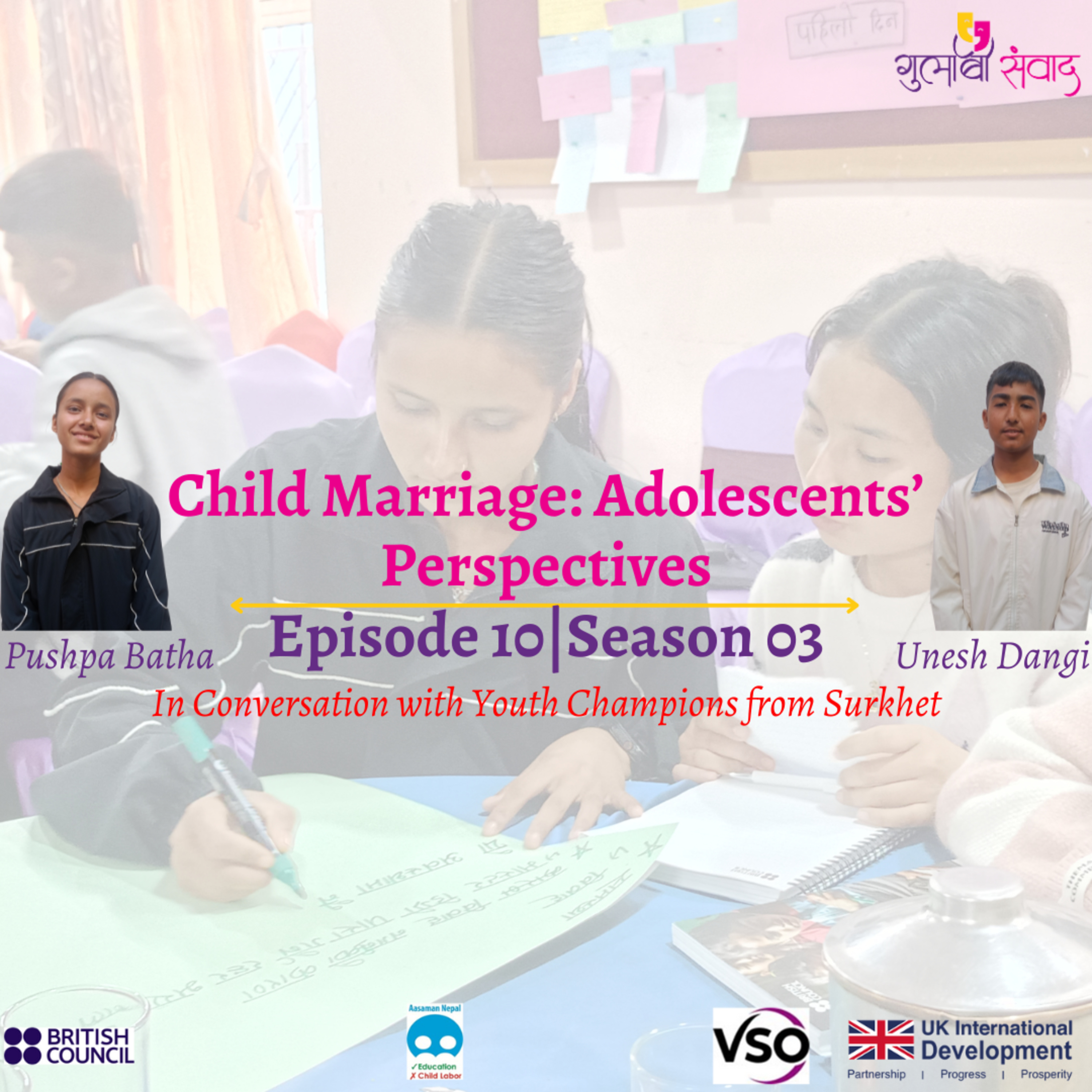 Episode 10, Season 03, Child Marriage: Adolescents’ Perspectives, Podcast Gulabi Sambad episode artwork