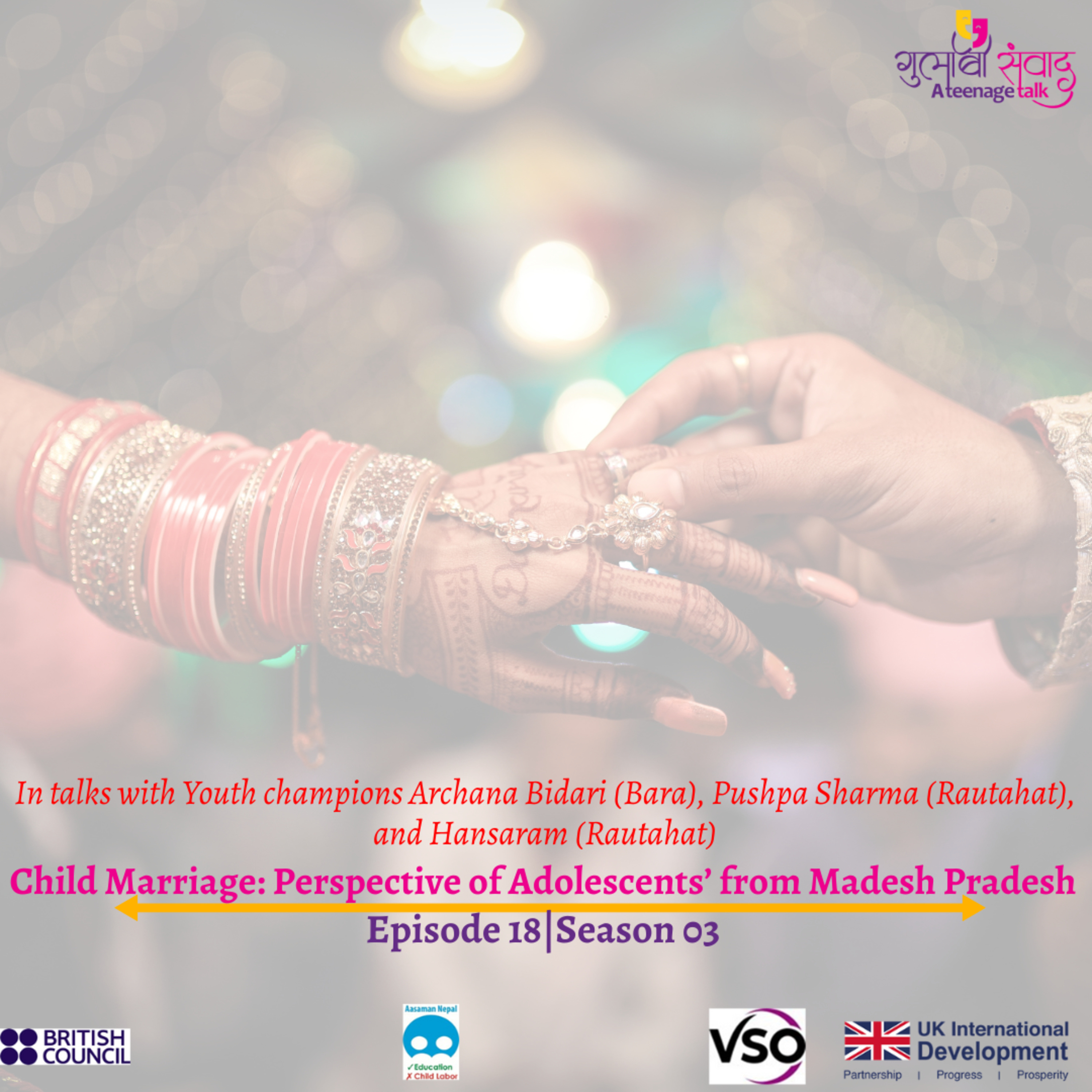 Episode 18, Season 03, Child Marriage: Perspective of Adolescents’ from Madesh Pradesh, Podcast Gulabi Sambad episode artwork