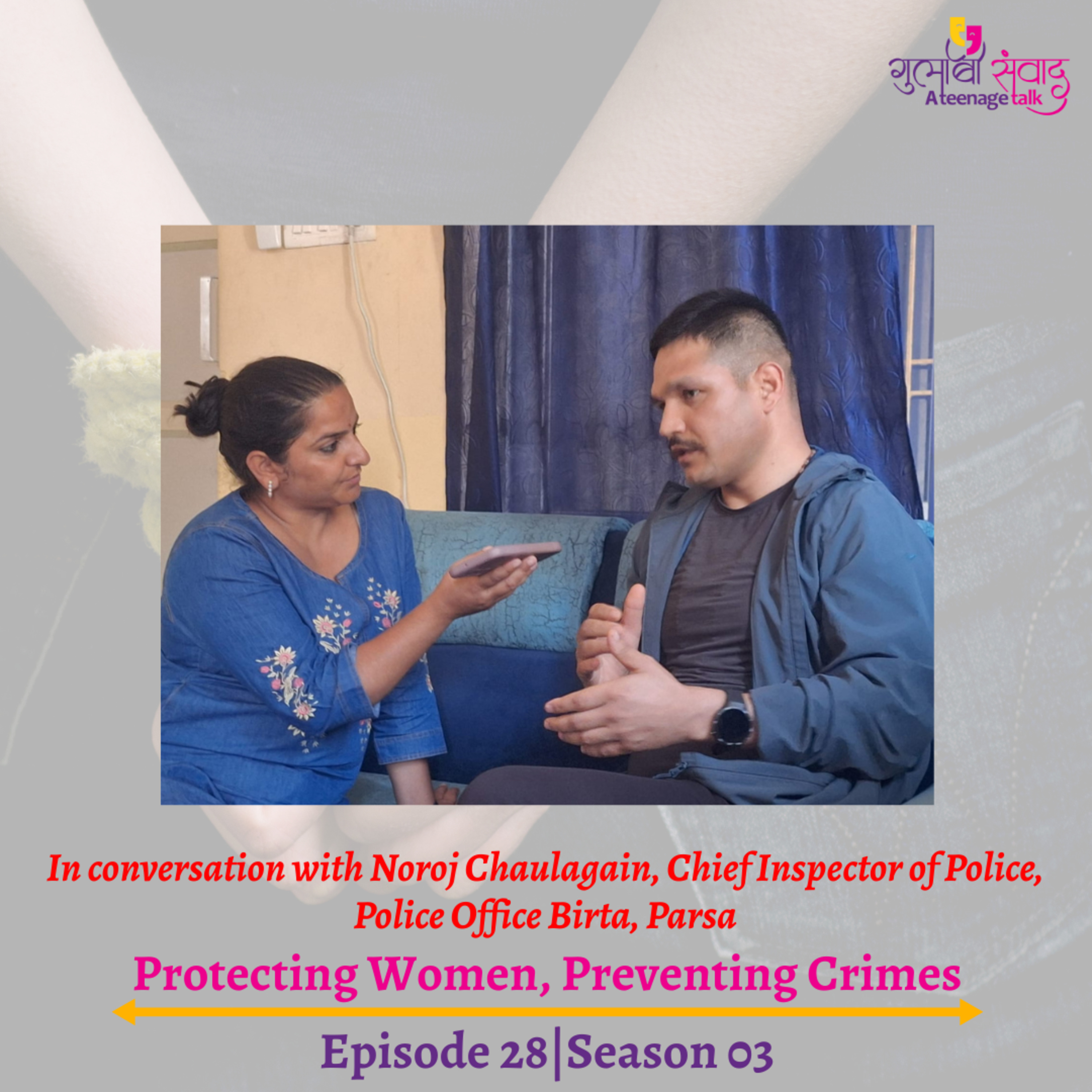 Episode 28, Season 03, Protecting Women, Preventing Crimes, Podcast Gulabi Sambad episode artwork