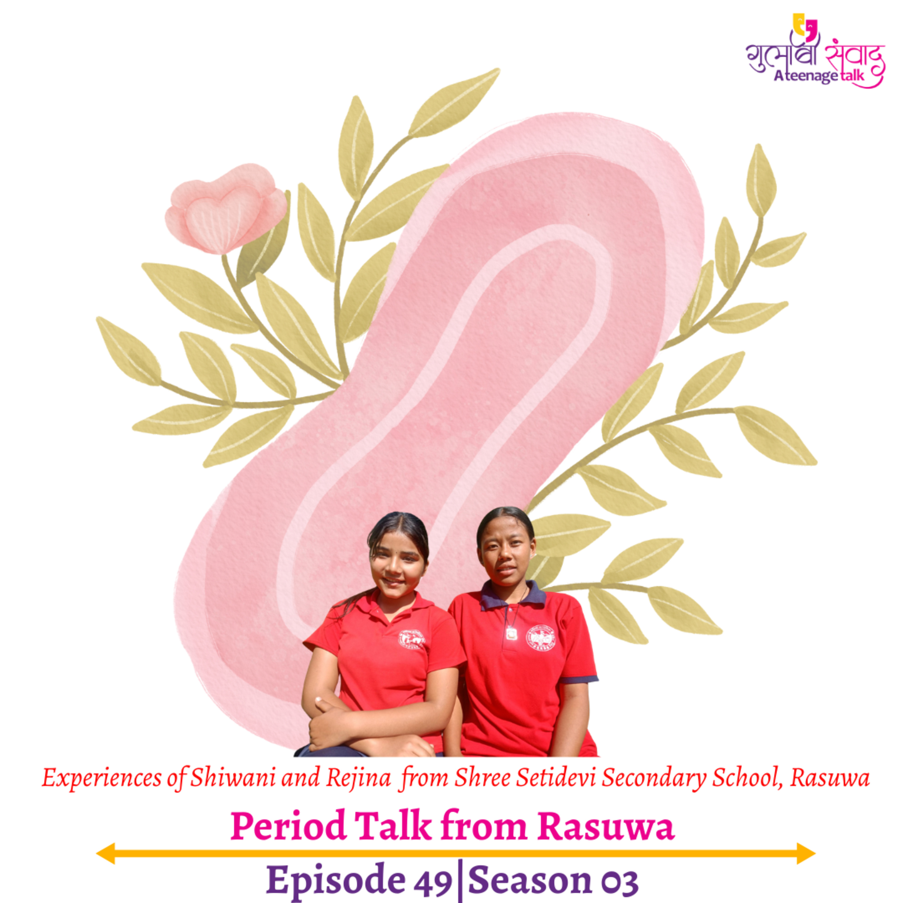Episode 49, Season 03, Period Talk from Rasuwa, Podcast Gulabi Sambad episode artwork