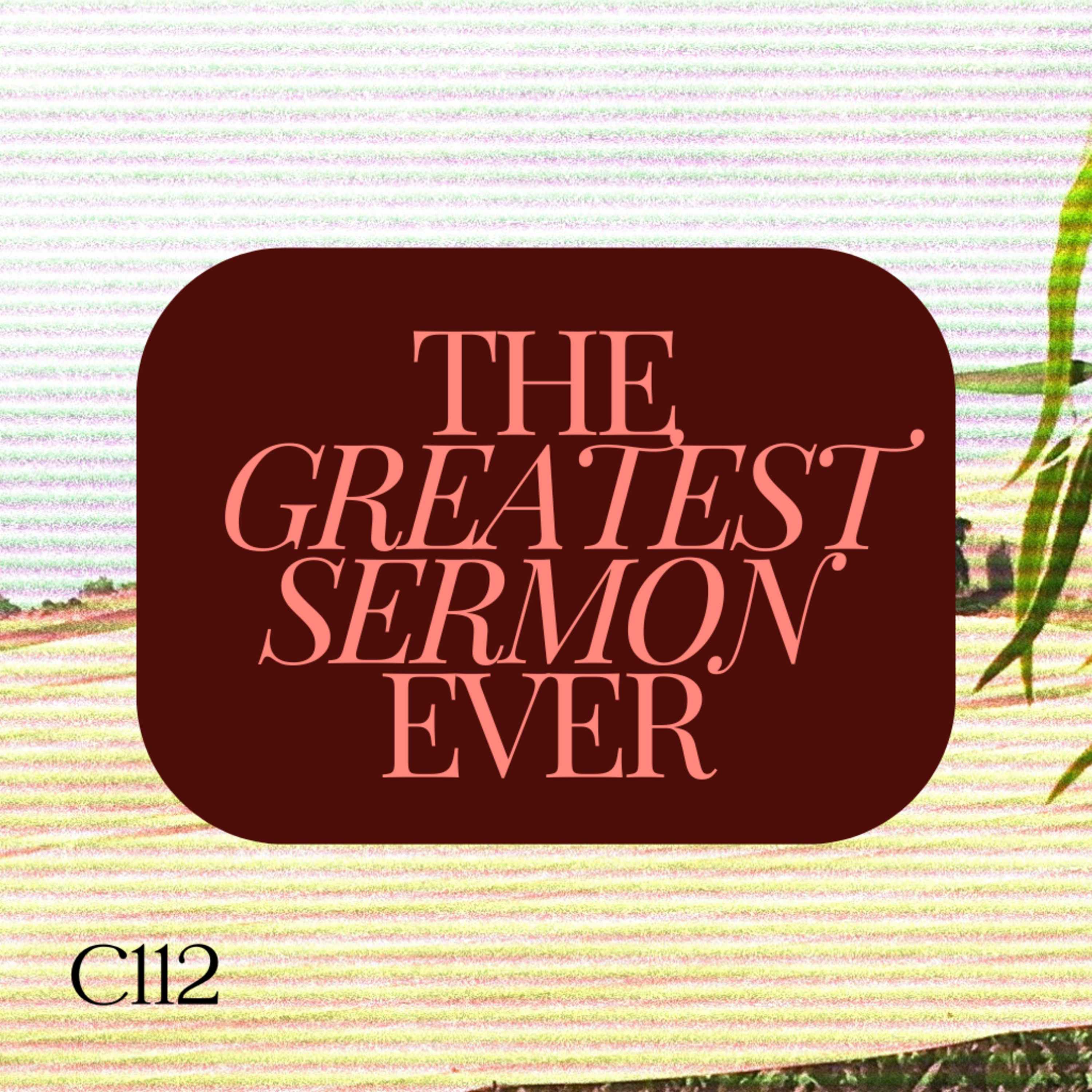 THE GREATEST SERMON EVER, Part Nine: Giving episode artwork