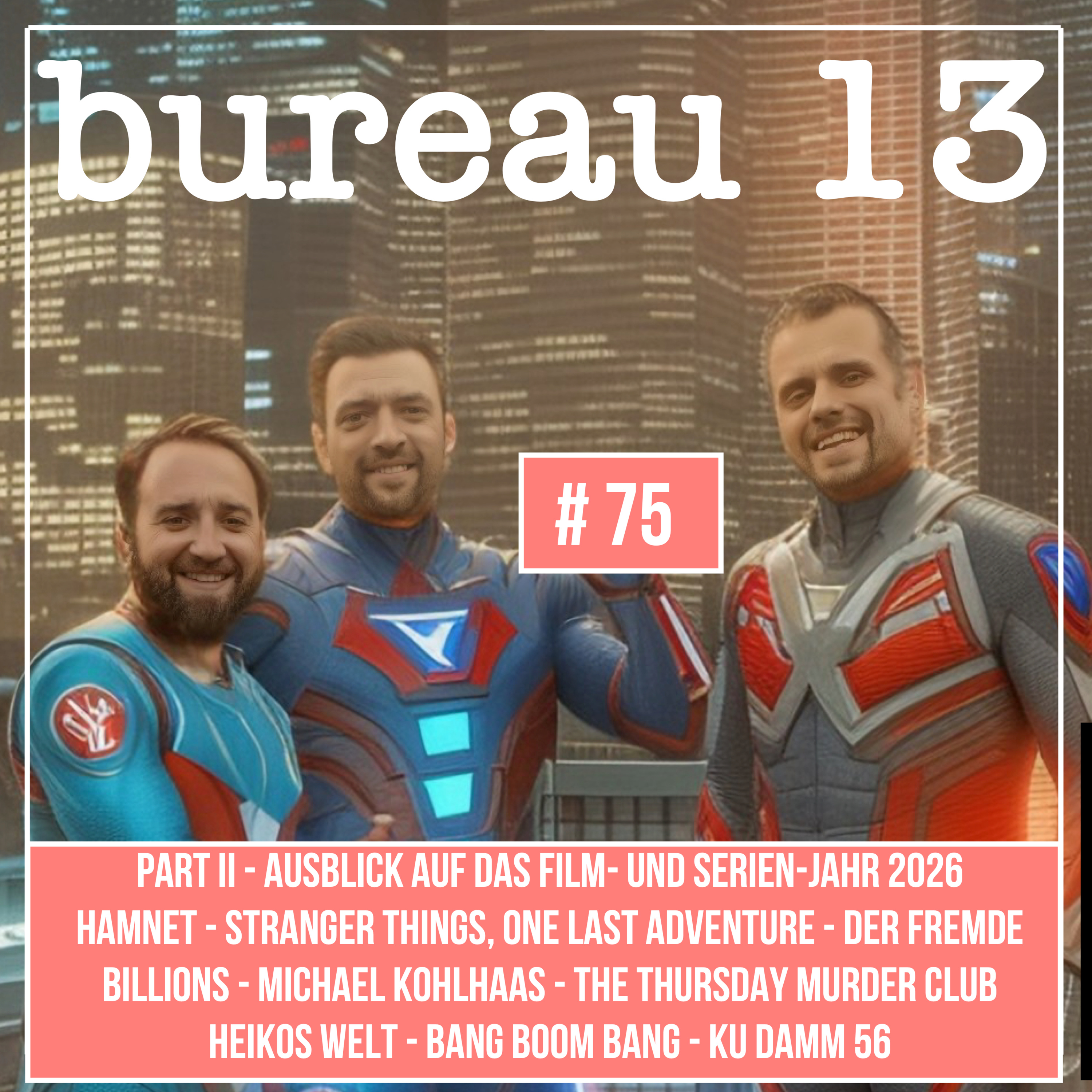 bureau 13 - Euer Podcast für Filme und Serien