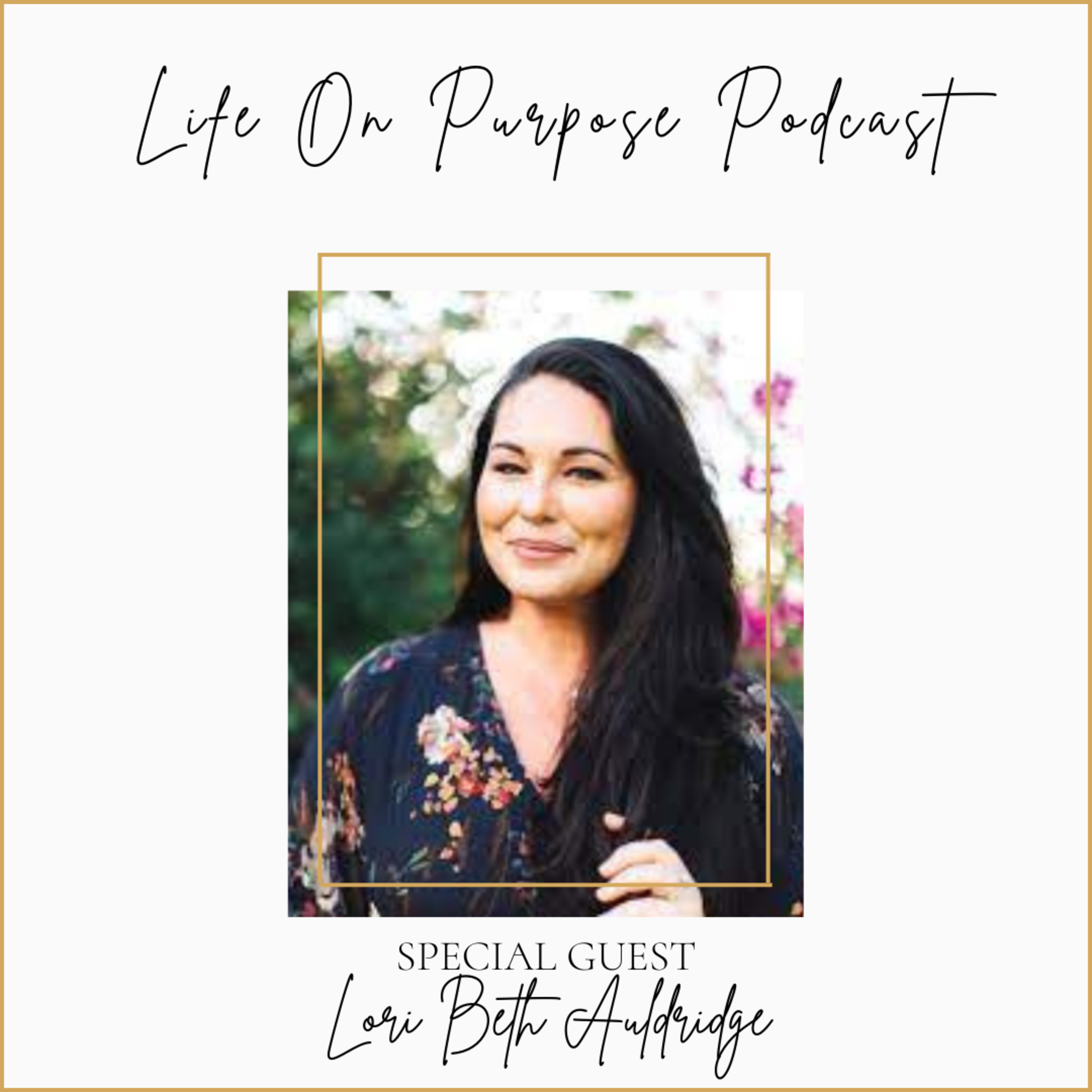 Savoring The Season Of Summer with Littles Ones with guest Lori Beth Auldridge