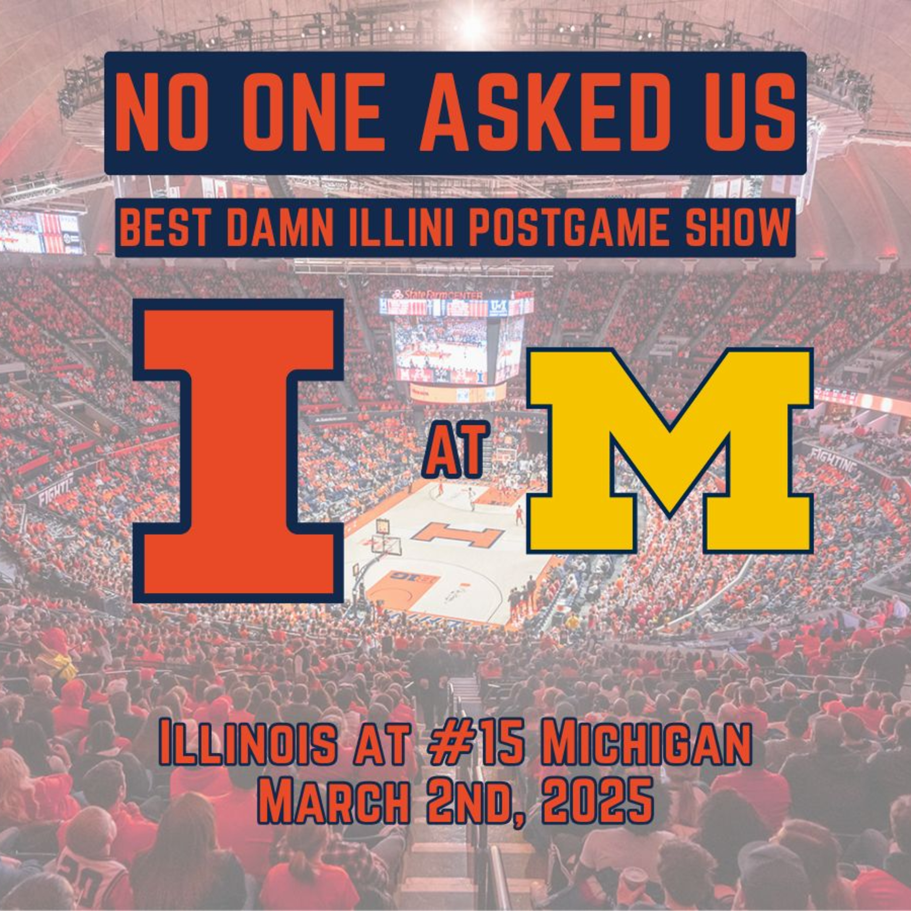 Best Damn Illini Postgame Show: at #15 Michigan 3/2/25 episode artwork